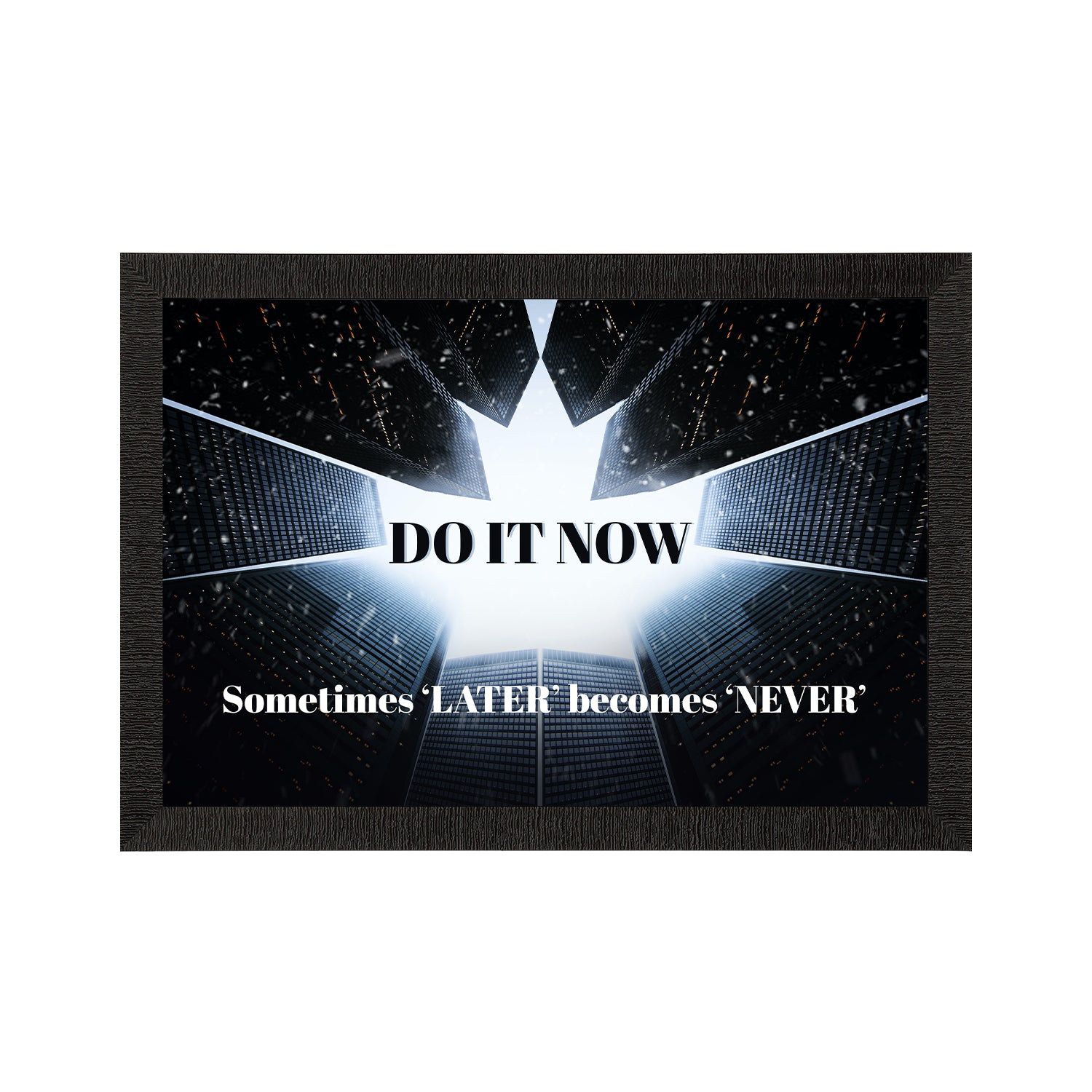"Do it Now" Motivational Quote Satin Matt Texture UV Art Painting