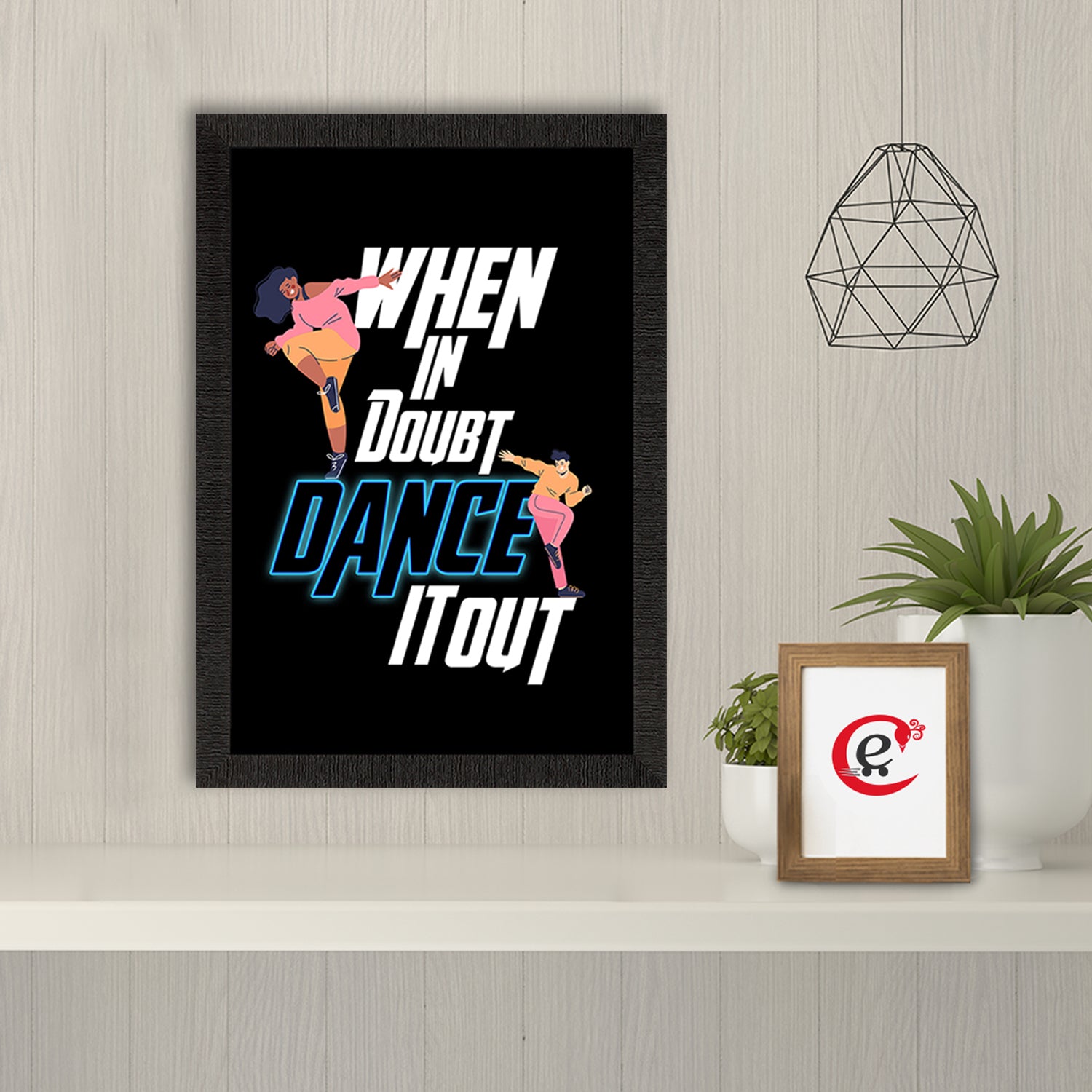 "When in Doubt Dance It Out" Quirky Quote Satin Matt Texture UV Art Painting 1