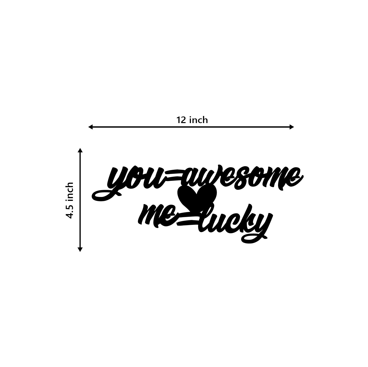 You Awesome, Me Lucky Love Theme Black Engineered Wood Wall Art Cutout, Ready To Hang Home Decor 3