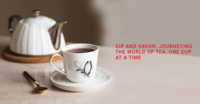 Sip and Savor: Journeying the World of Tea, One Cup at a Time – eCraftIndia