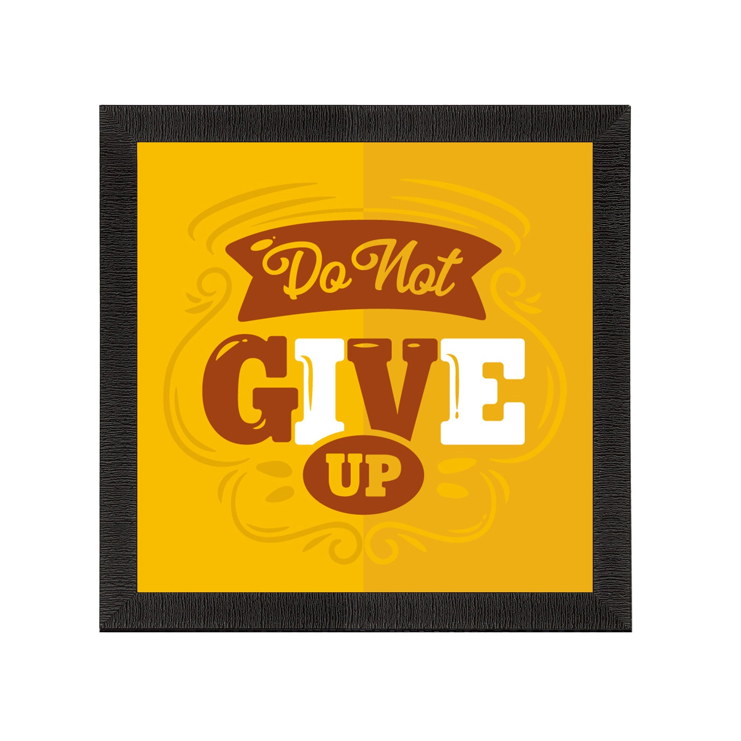 "Do Not Give Up" Motivational Quote Satin Matt Texture UV Art Painting