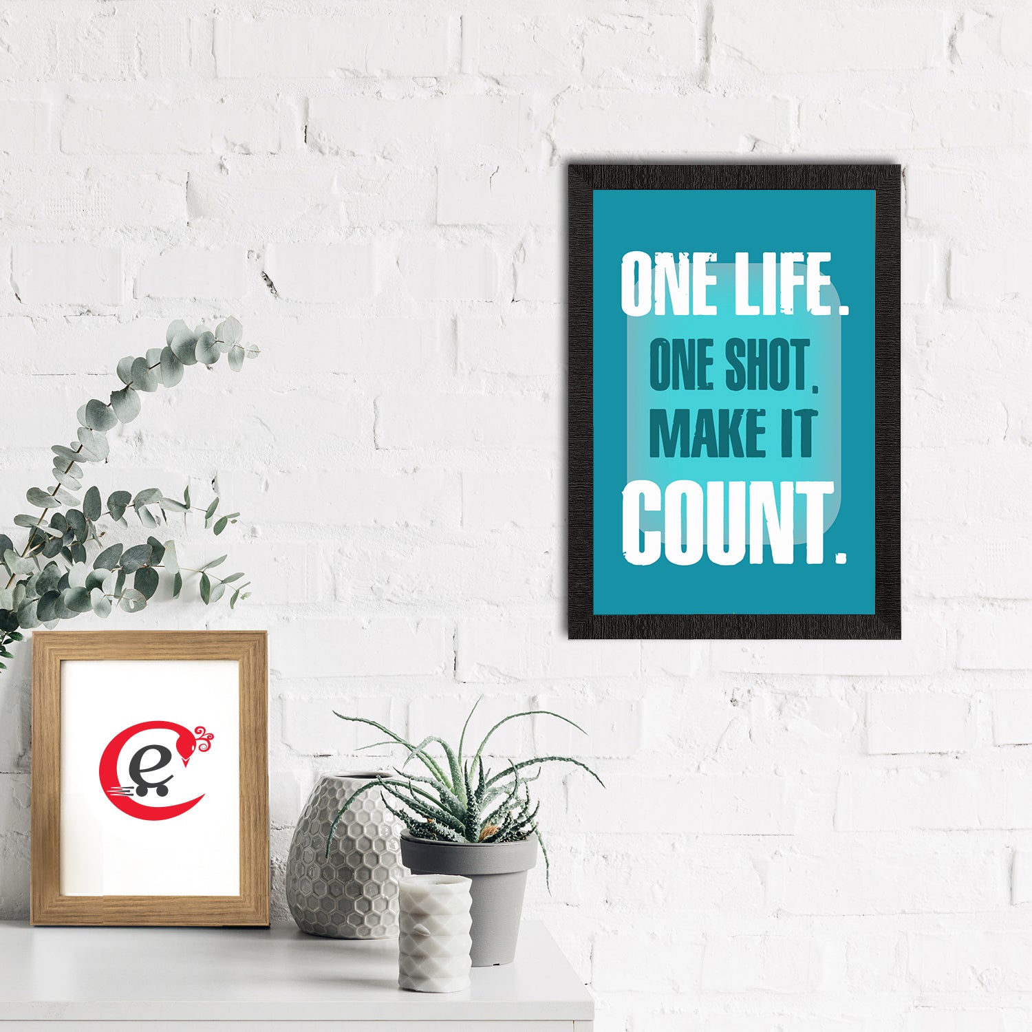 "One Life. One Shot. Make It Count. "Motivational Quote Satin Matt Texture UV Art Painting 1