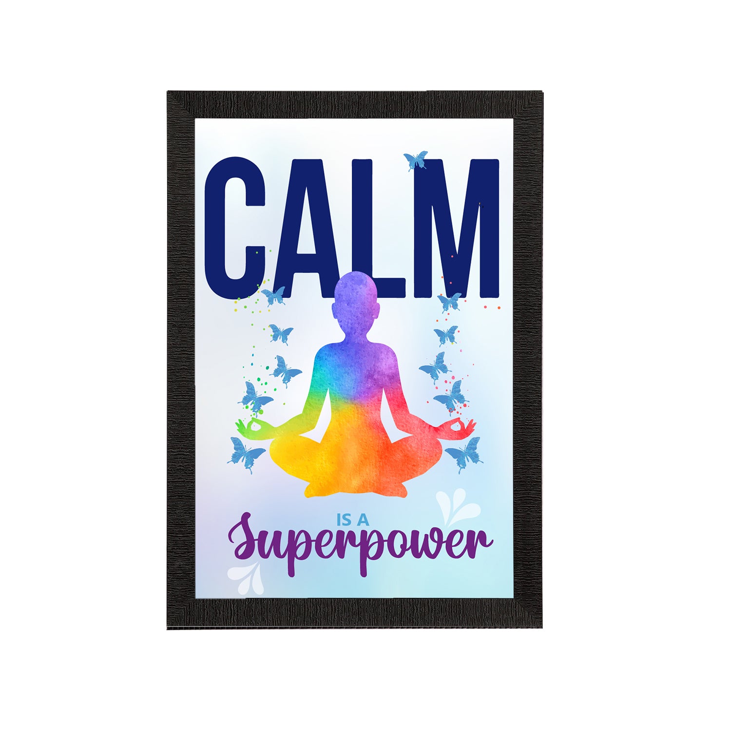 "Calm Is a Superpower" Motivational Quote Satin Matt Texture UV Art Painting