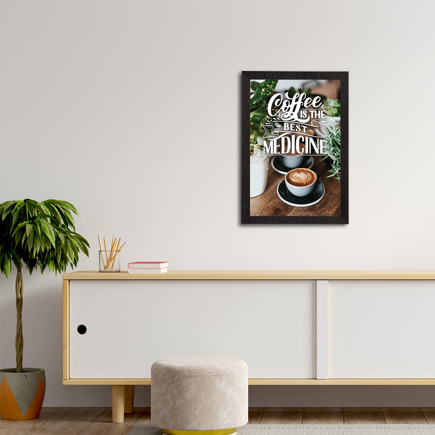 "Coffee is The Best Medicine" Motivational Quote Satin Matt Texture UV Art Painting 2