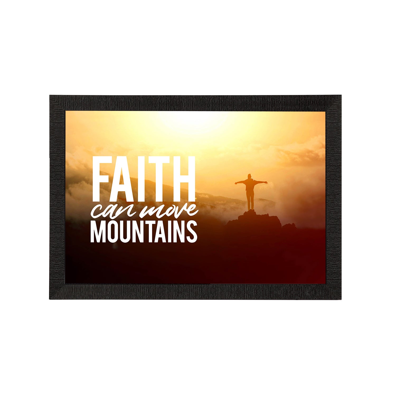 "Faith Can Move Mountains" Motivational Quote Satin Matt Texture UV Art Painting