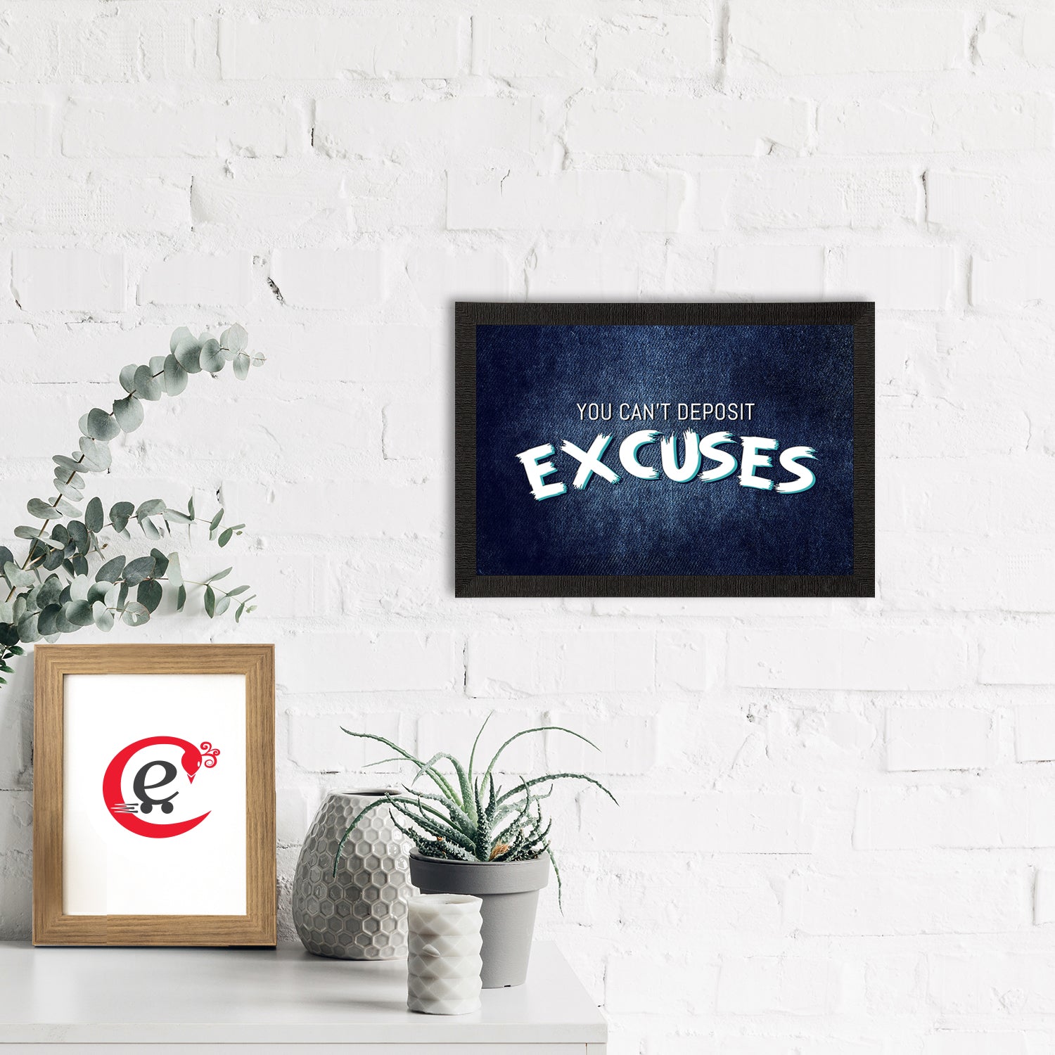 "You can't Deposit Excuses" Motivational Quote Satin Matt Texture UV Art Painting 1