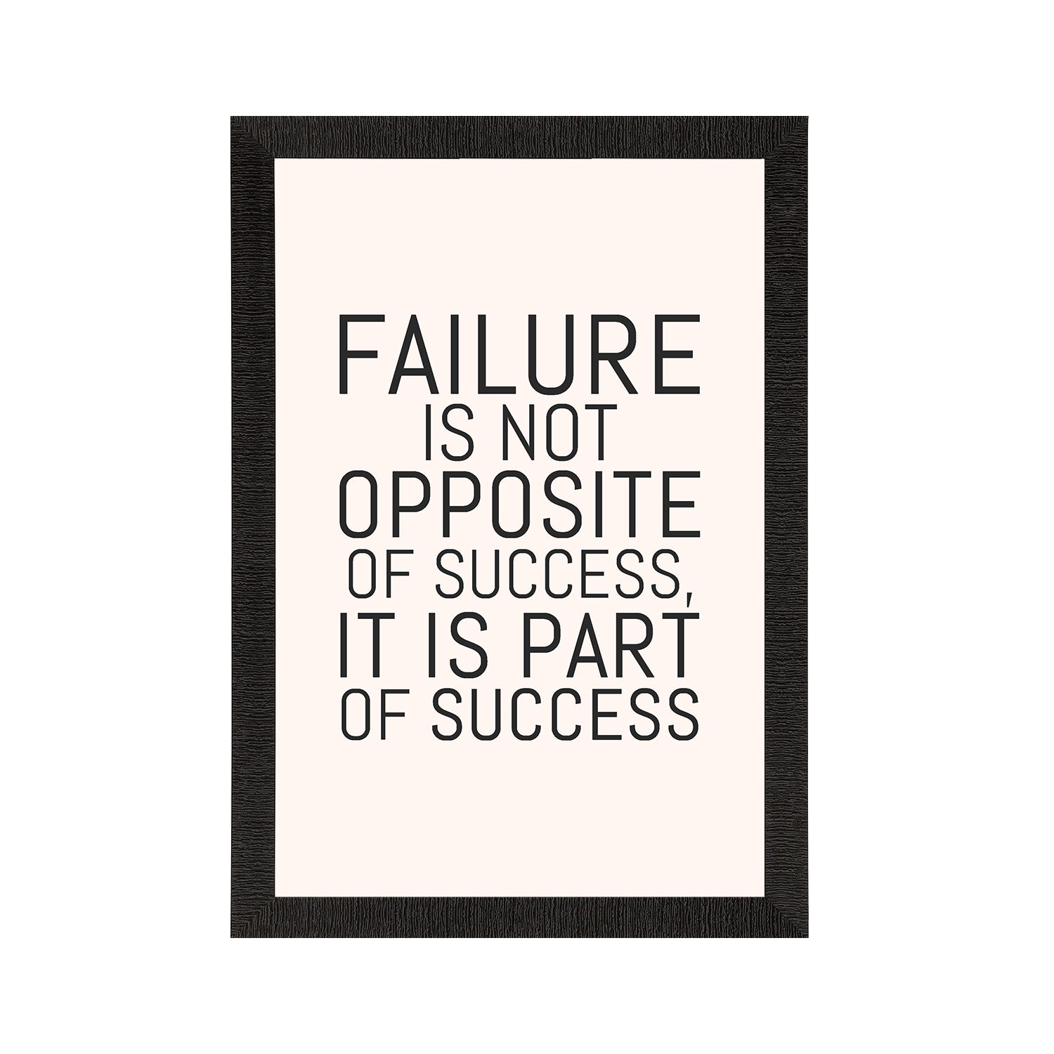 "Failure is not opposite of Success" Motivational Quote Satin Matt Texture UV Art Painting