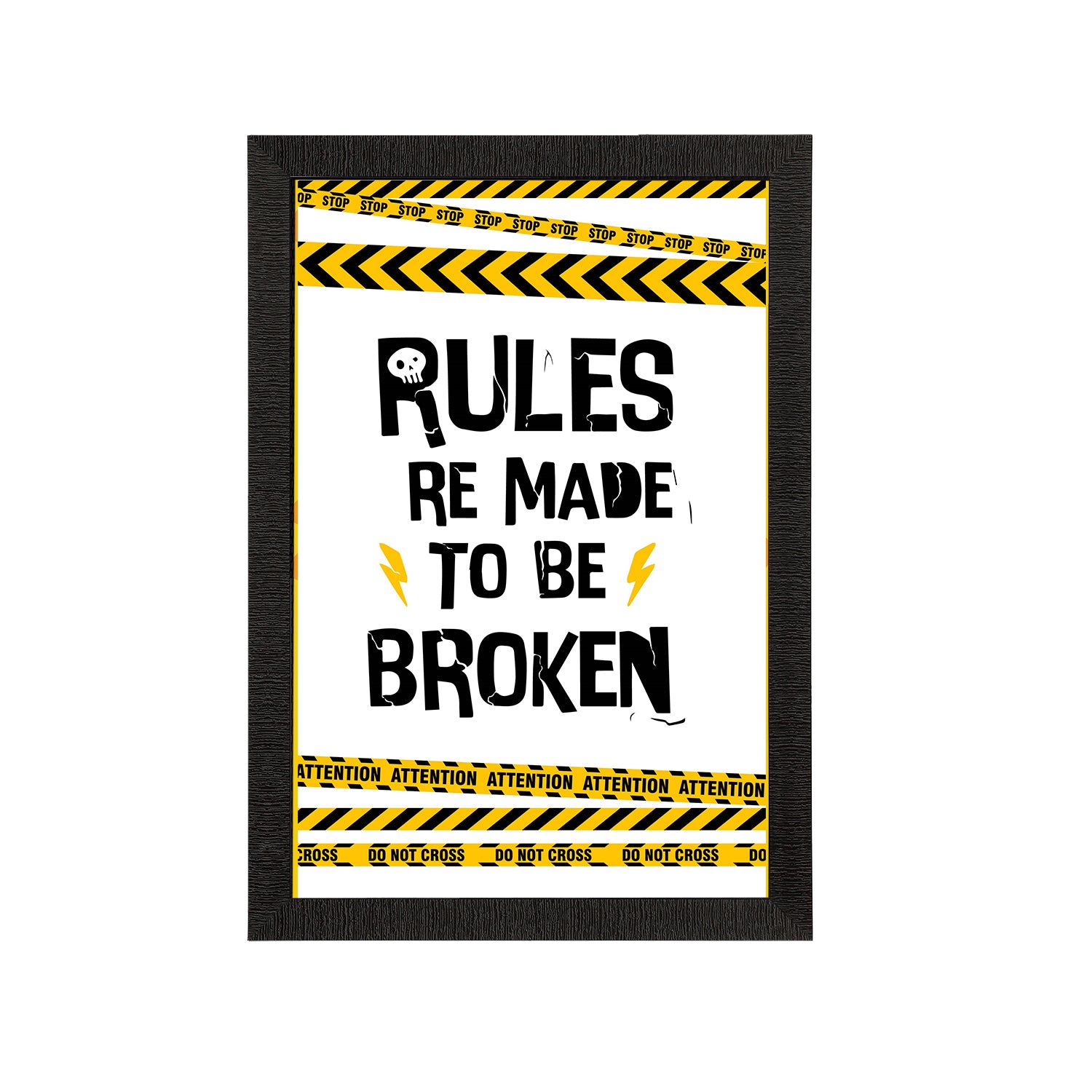 "Rules Re Meant To Be Broken" Quirky Quote Satin Matt Texture UV Art Painting