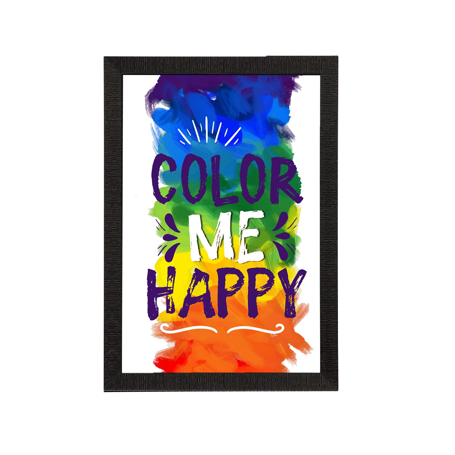 "Color Me Happy" Quirky Quotes Satin Matt Texture UV Art Painting