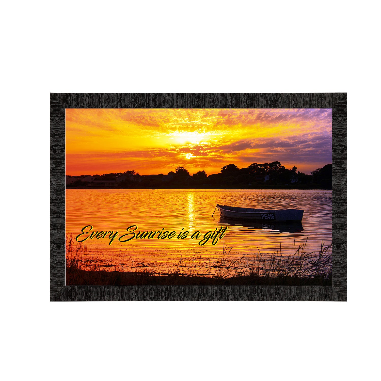 "Every Sunrise is a Gift" Beautiful Morning River View Satin Matt Texture UV Art Painting