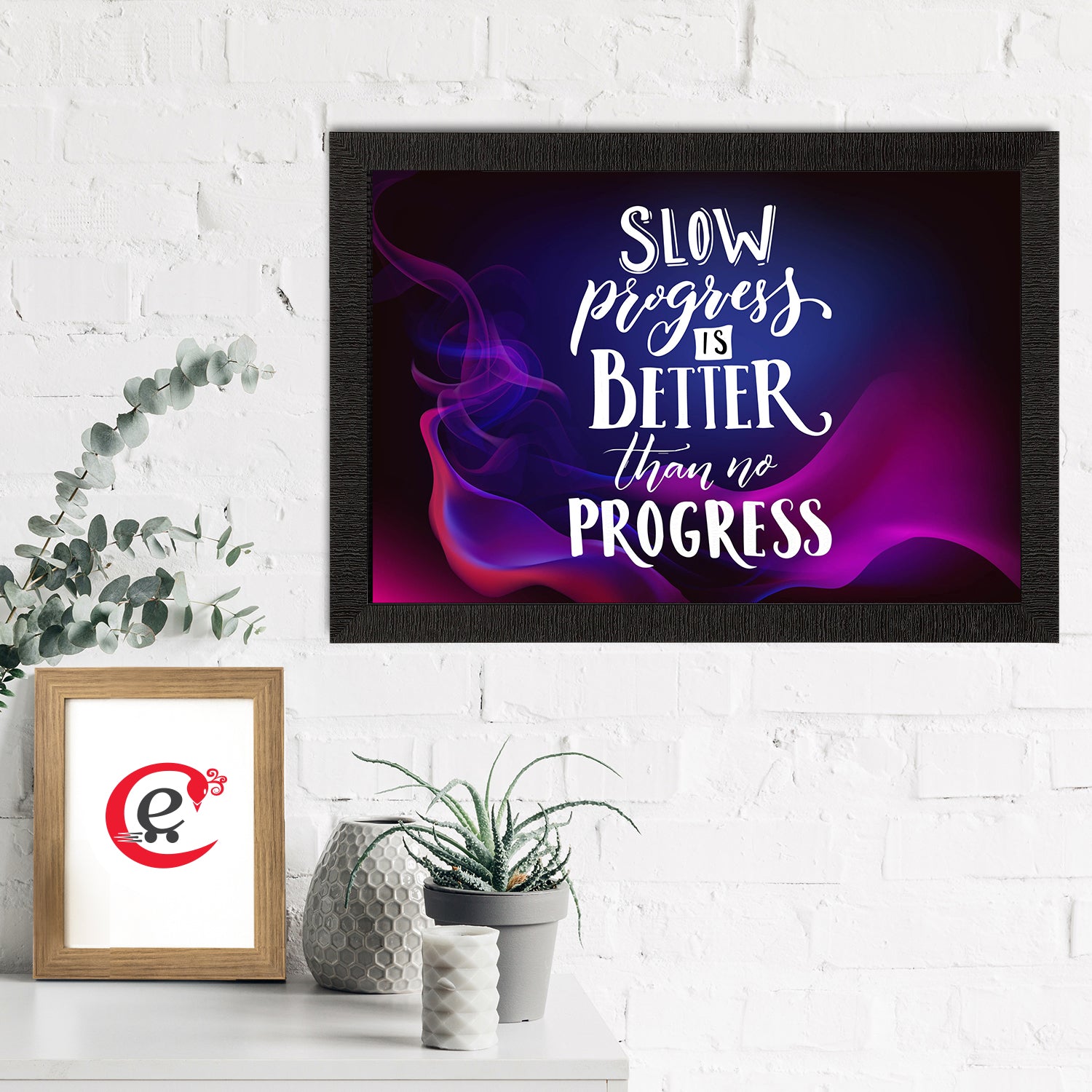 "Slow Progress Is Better Than No Progress" Motivational Quote Satin Matt Texture UV Art Painting 1