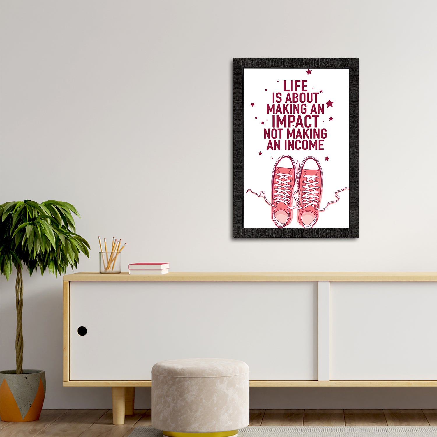 "Life Is About Making An Impact Not Making An Income" Motivational Quote Satin Matt Texture UV Art Painting 2