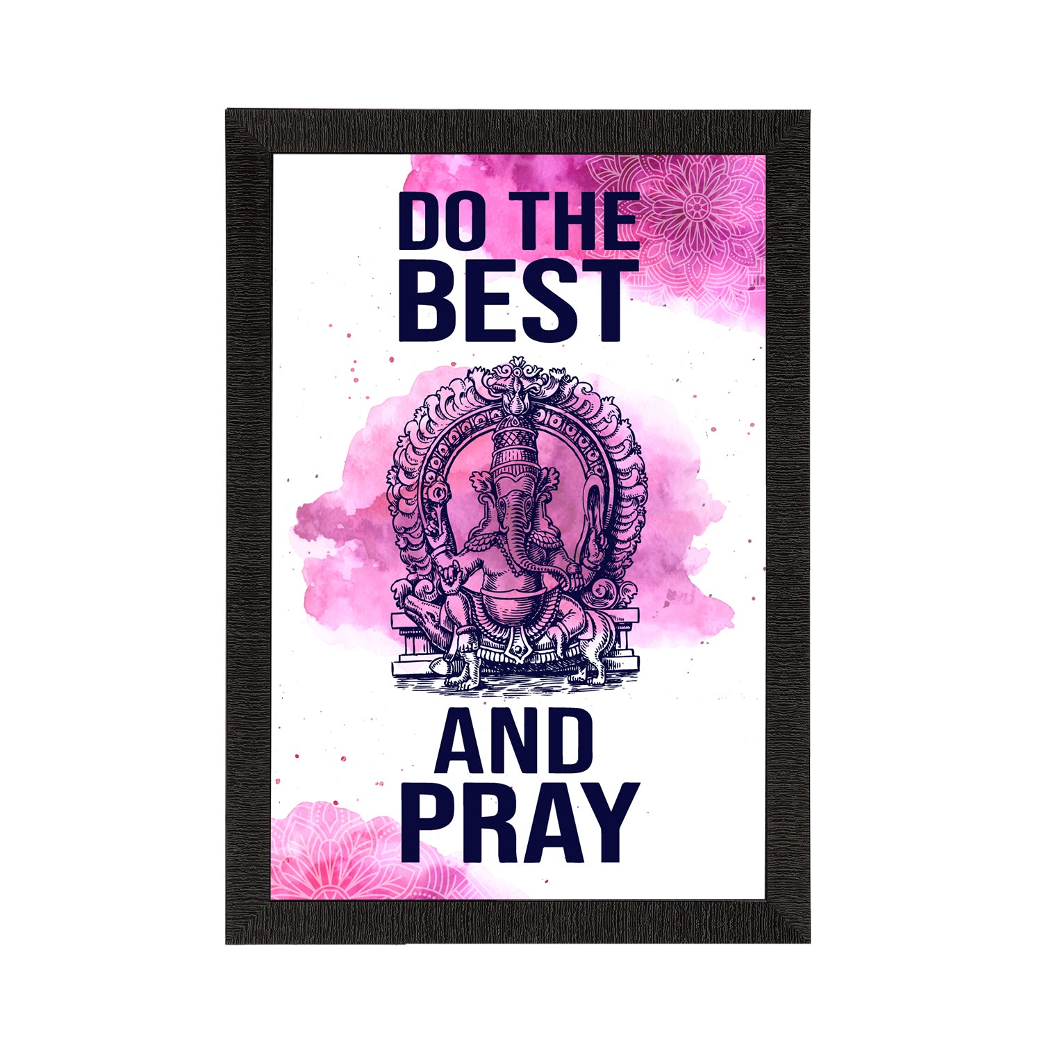 "Do The Best And Pray" Motivational Quote Satin Matt Texture UV Art Painting
