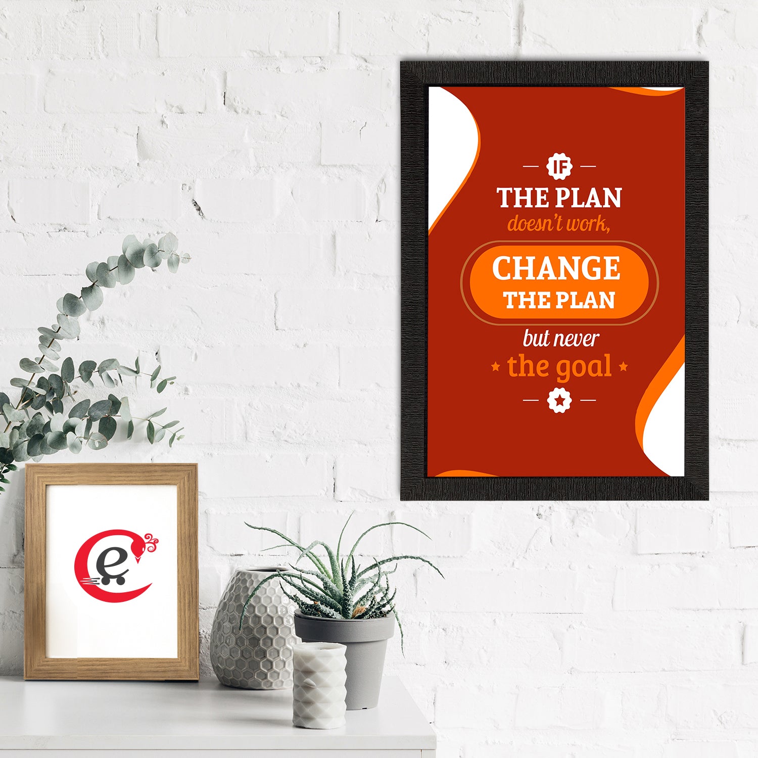 "If The Plan Doesnt Work, Change The Plan But Never The Goal" Motivational Quote Satin Matt Texture UV Art Painting 1