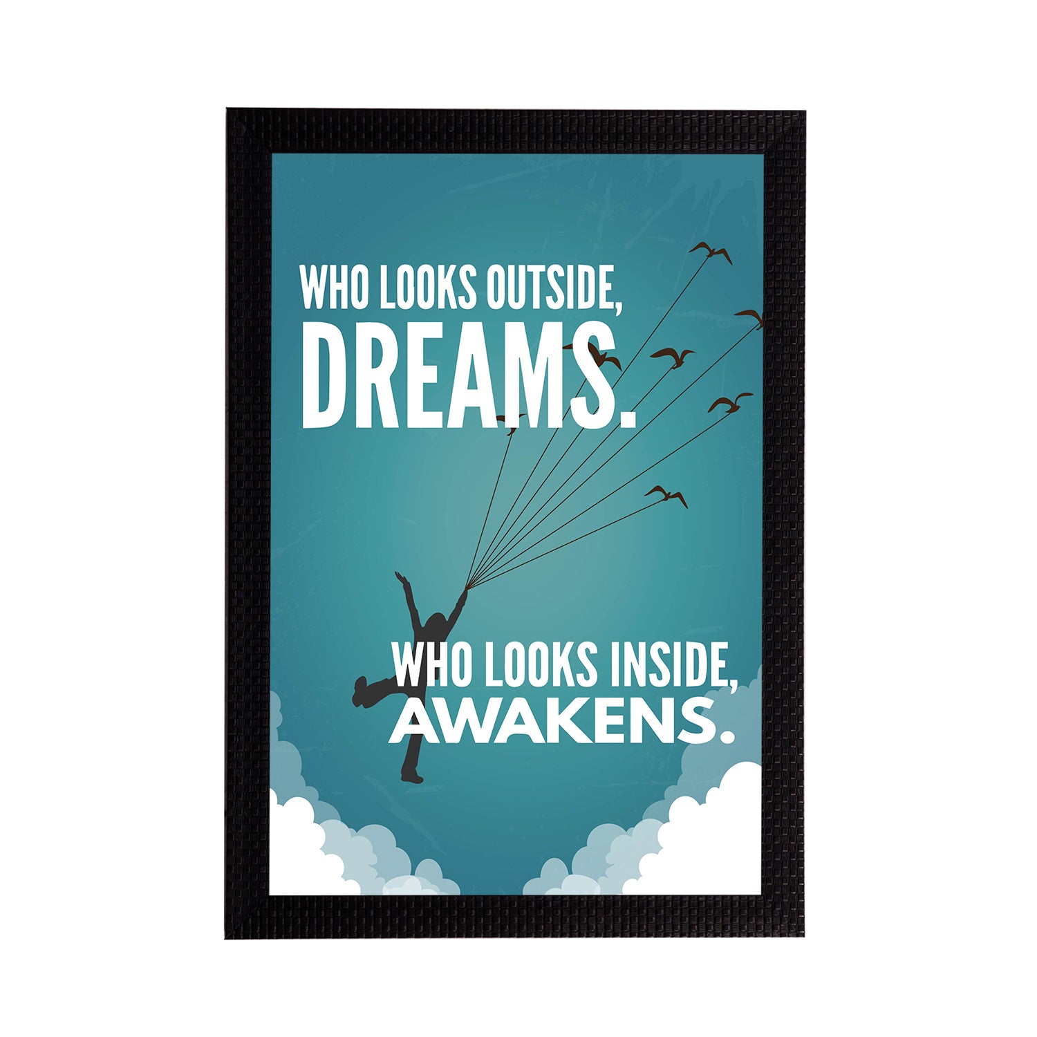 "Who Looks Outside, Dreams. Who Looks Inside, Awakens." Motivational Quote Satin Matt Texture UV Art Painting