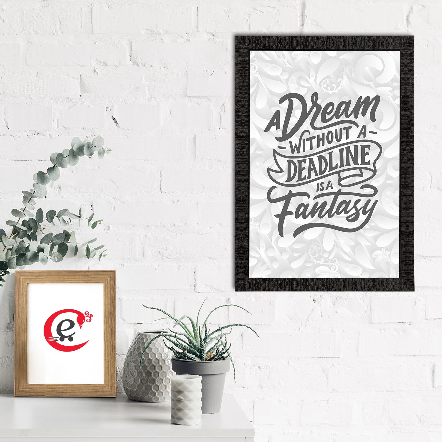 "A Dream Without A Deadline Is A Fantasy" Motivational Quote Satin Matt Texture UV Art Painting 1