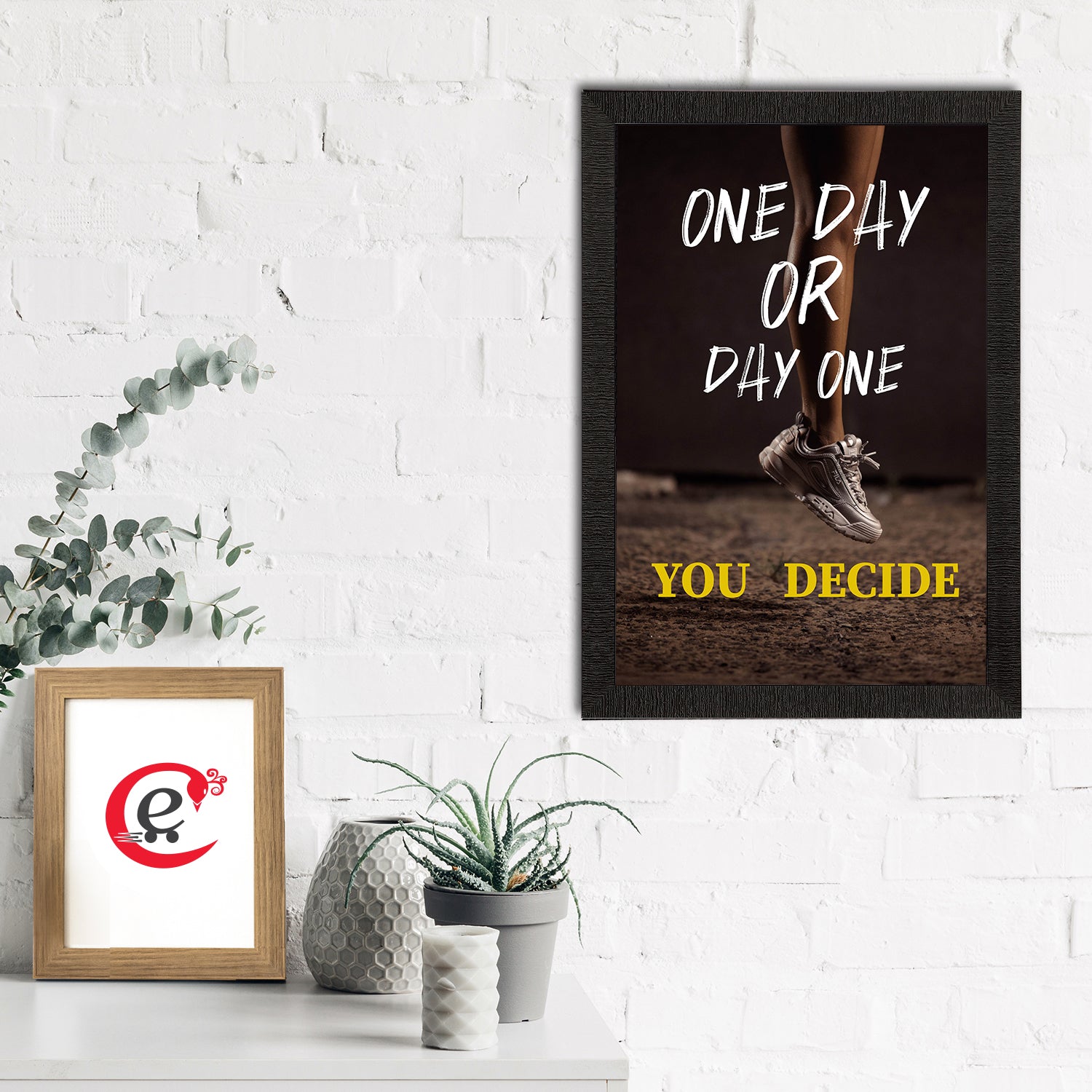 "One Day Or Day One You Decide" Motivational Quote Satin Matt Texture UV Art Painting 1