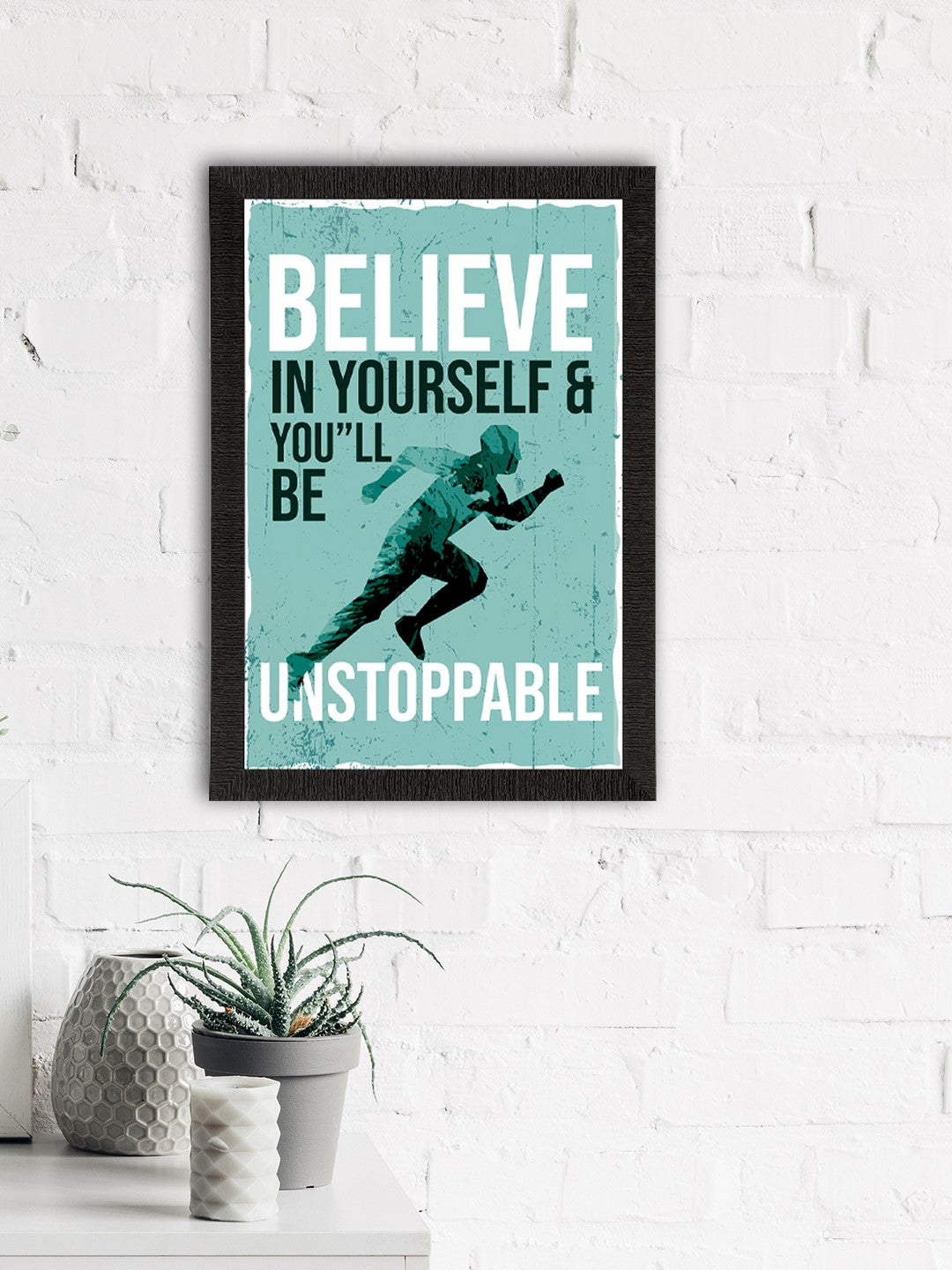 "BELIEVE In Yourself & You'll Be UNSTOPPABLE" Motivational Quote Satin Matt Texture UV Art Painting 1