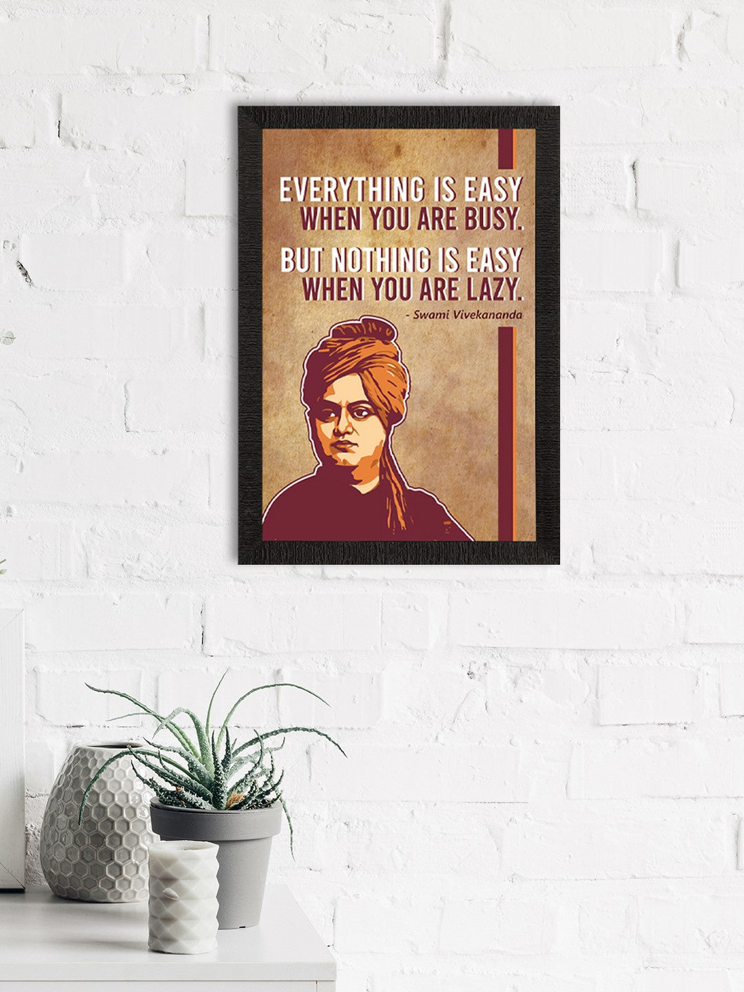 Everything Is Easy When You Are Busy, But Nothing Is Easy When You Are Lazy Swami Vivekananda Motivational Quote Painting 1