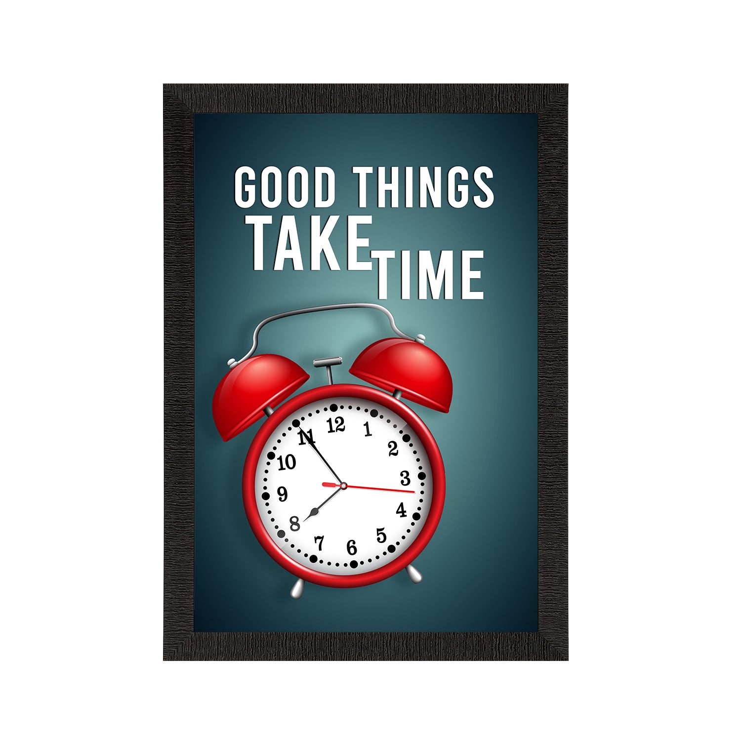 "Good things take time" Motivational Quote Satin Matt Texture UV Art Painting