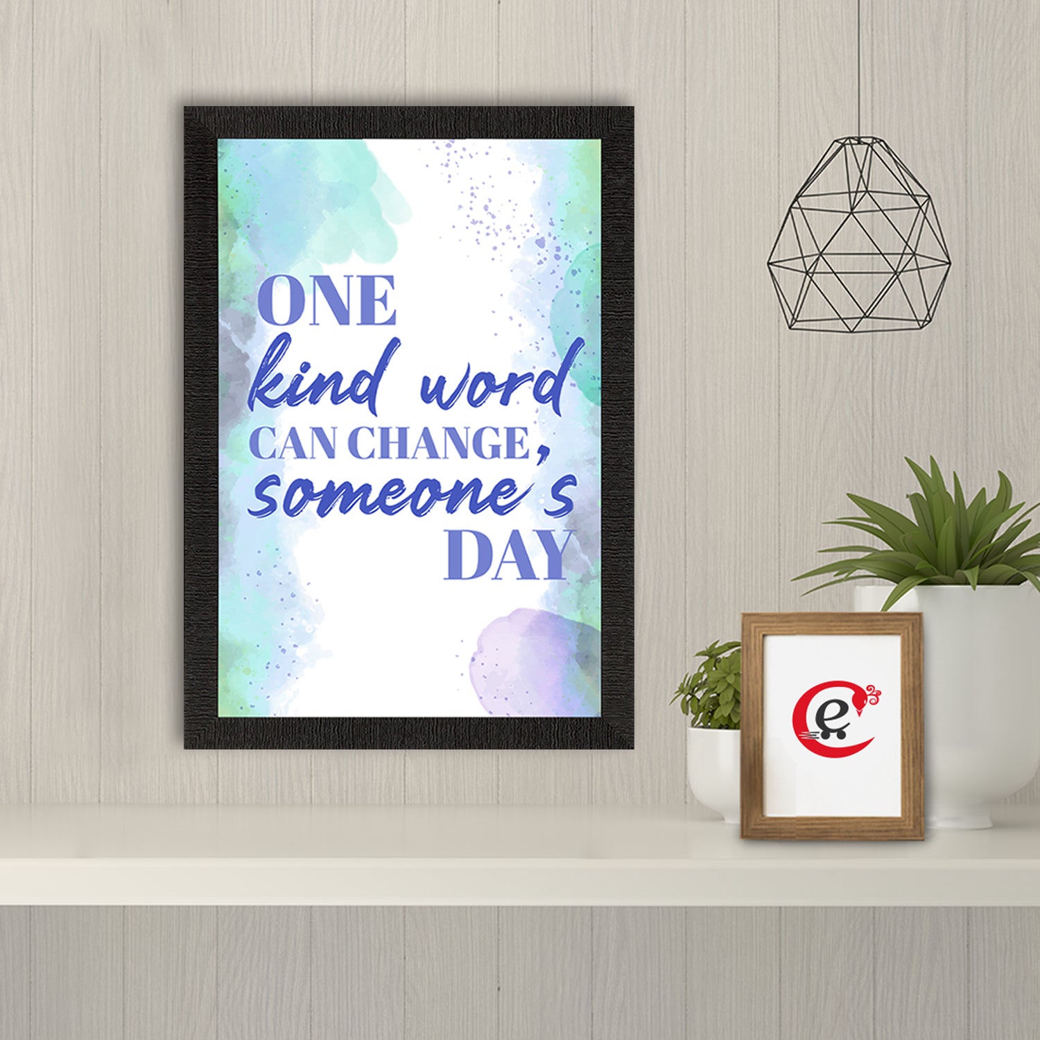 "One kind word can change someone's day" Motivational Quote Satin Matt Texture UV Art Painting 1
