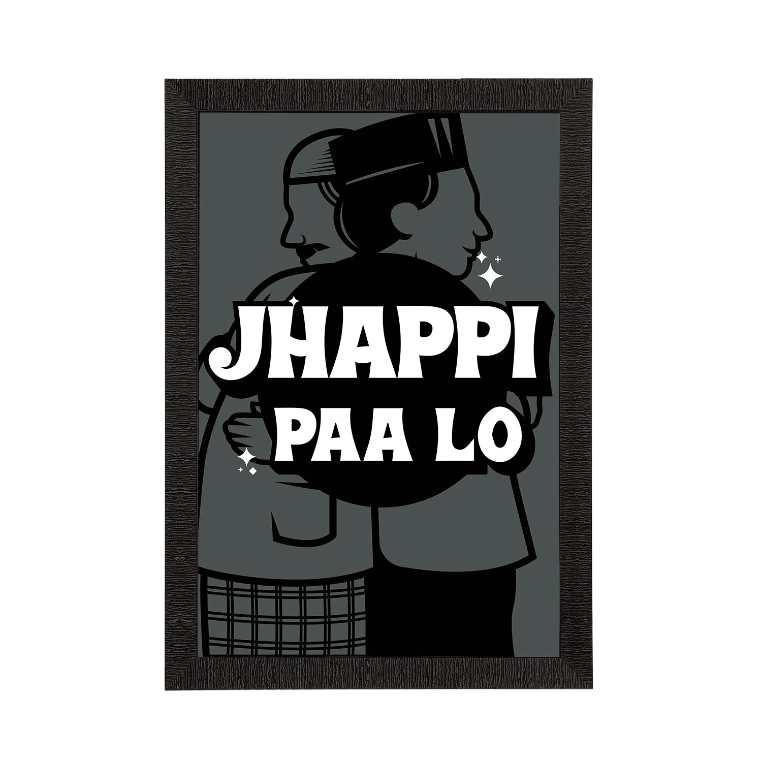 "Jhappi Paa Lo" Quirky Quote Satin Matt Texture UV Art Painting