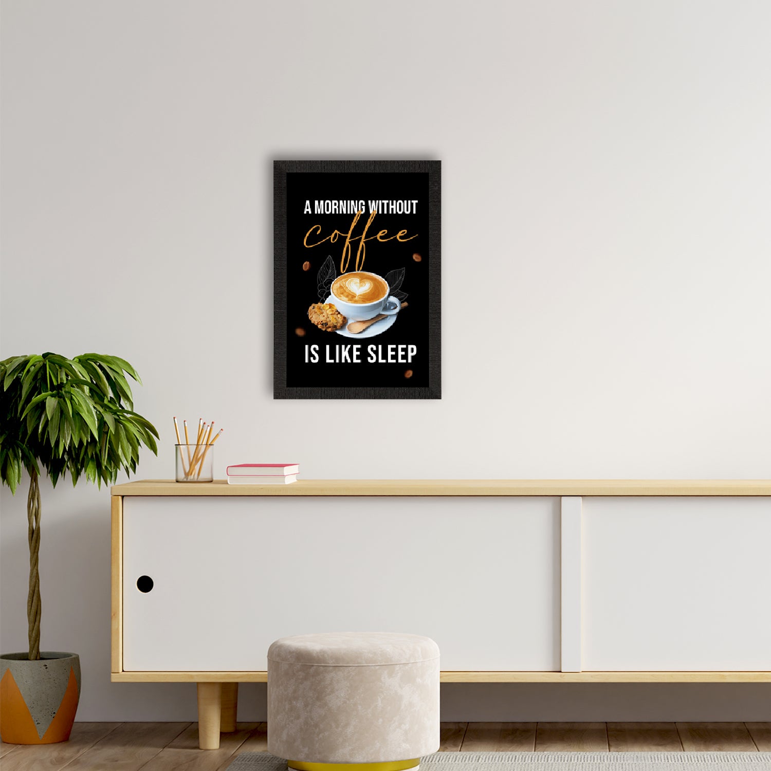 "A Morning without Coffee" Quirky Quote Satin Matt Texture UV Art Painting 2