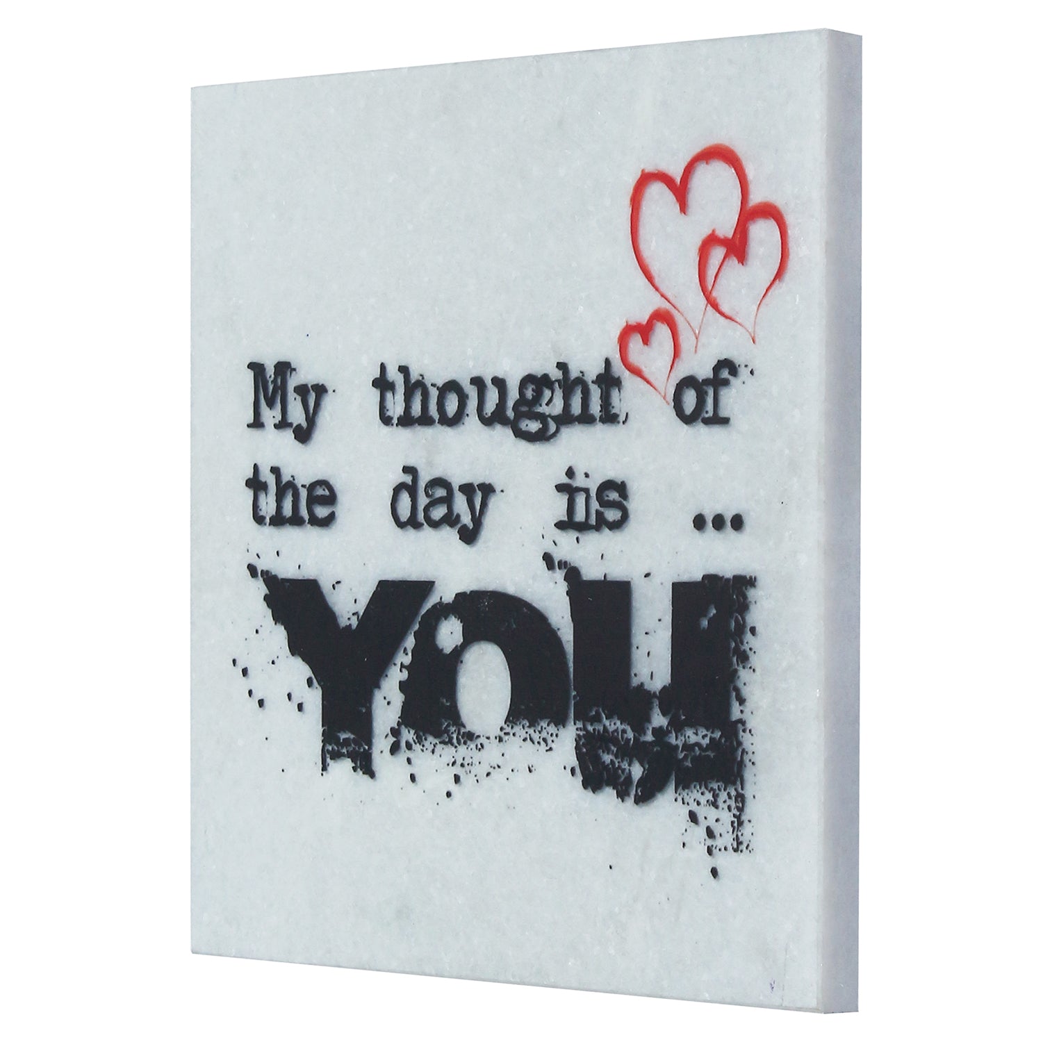 "My thought of the day is YOU" Quotation Painting On Marble Square Tile 4