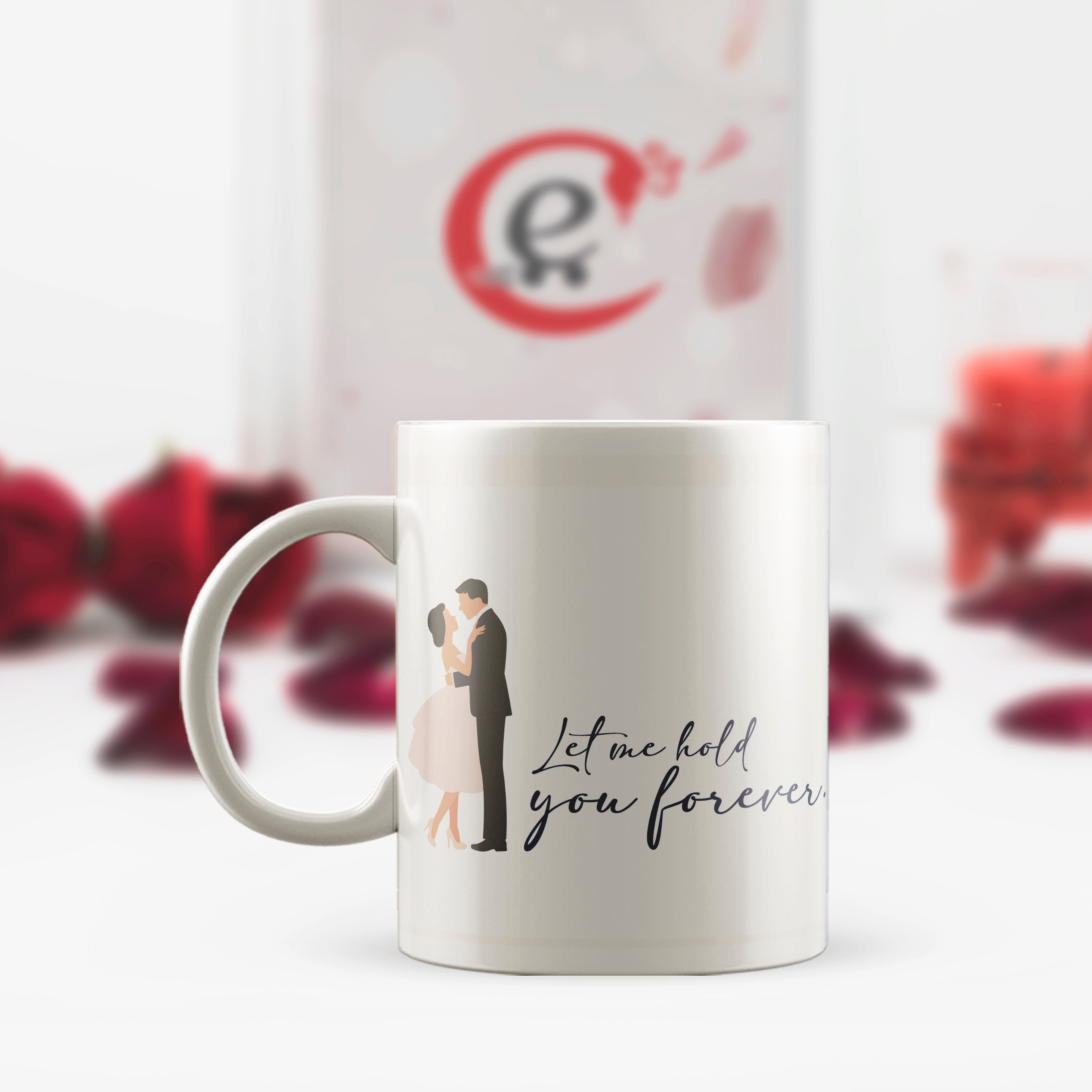 "Let me hold you forever" Valentine Love theme Ceramic Coffee Mug
