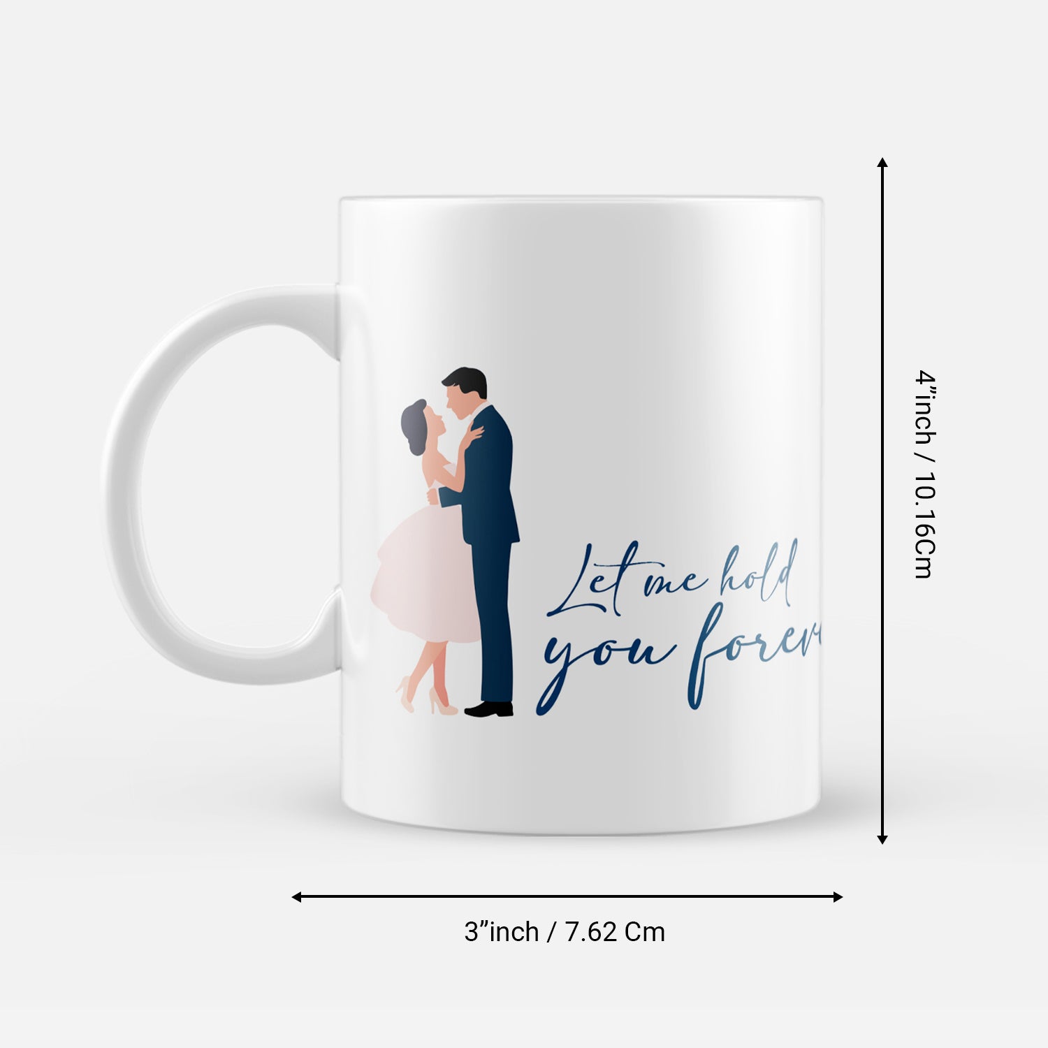 "Let me hold you forever" Valentine Love theme Ceramic Coffee Mug 3