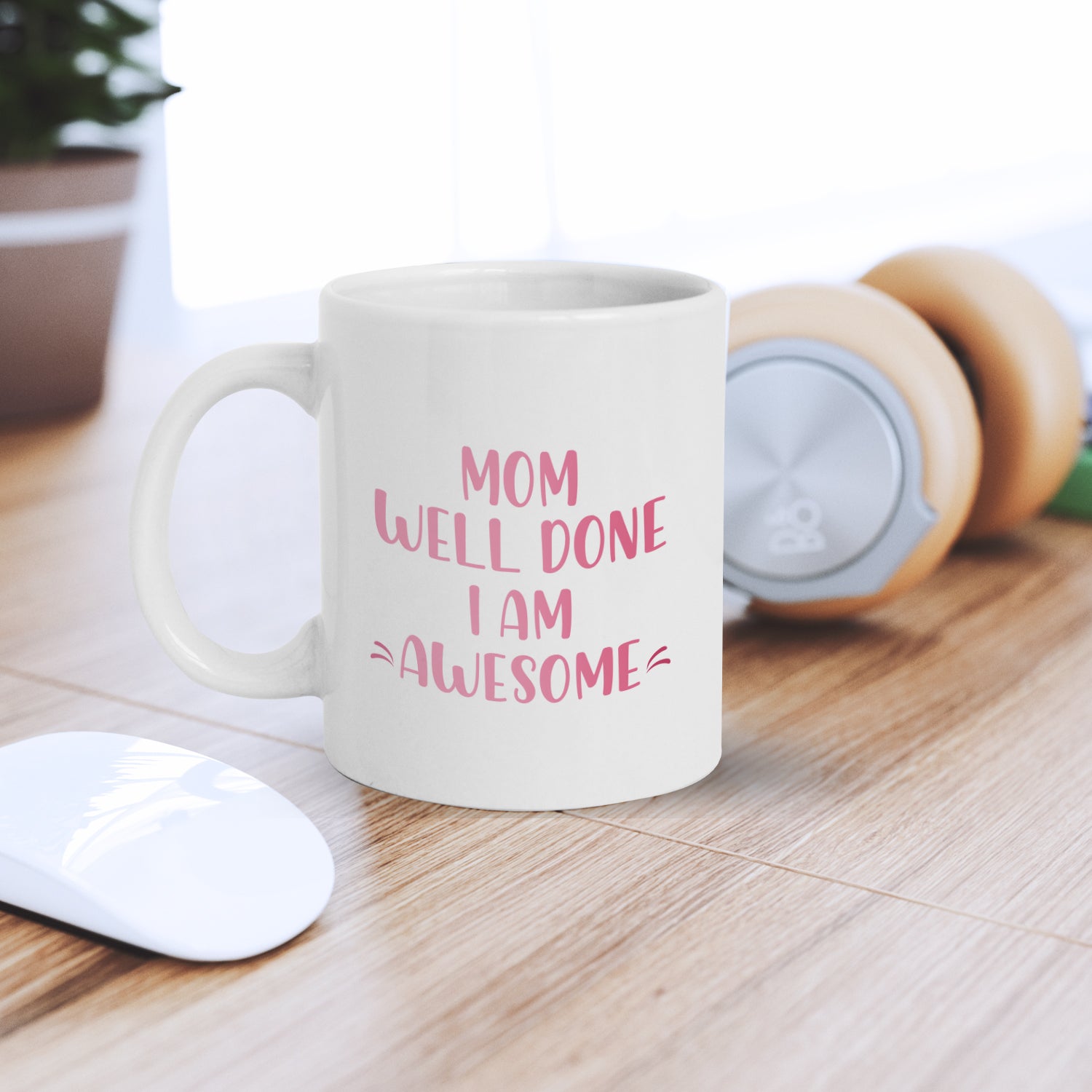 "Mom well done I am Awesome" Mother's Day theme Ceramic Coffee Mugs