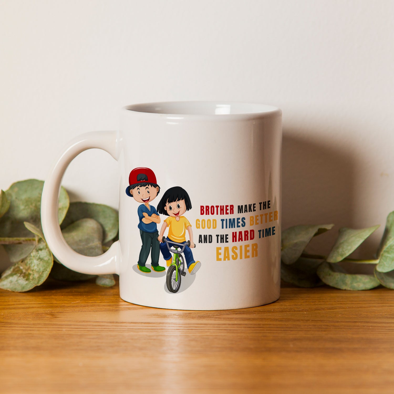 "Brother Make the Good Times Better" Rakhi theme Ceramic Coffee/Tea Mug 1