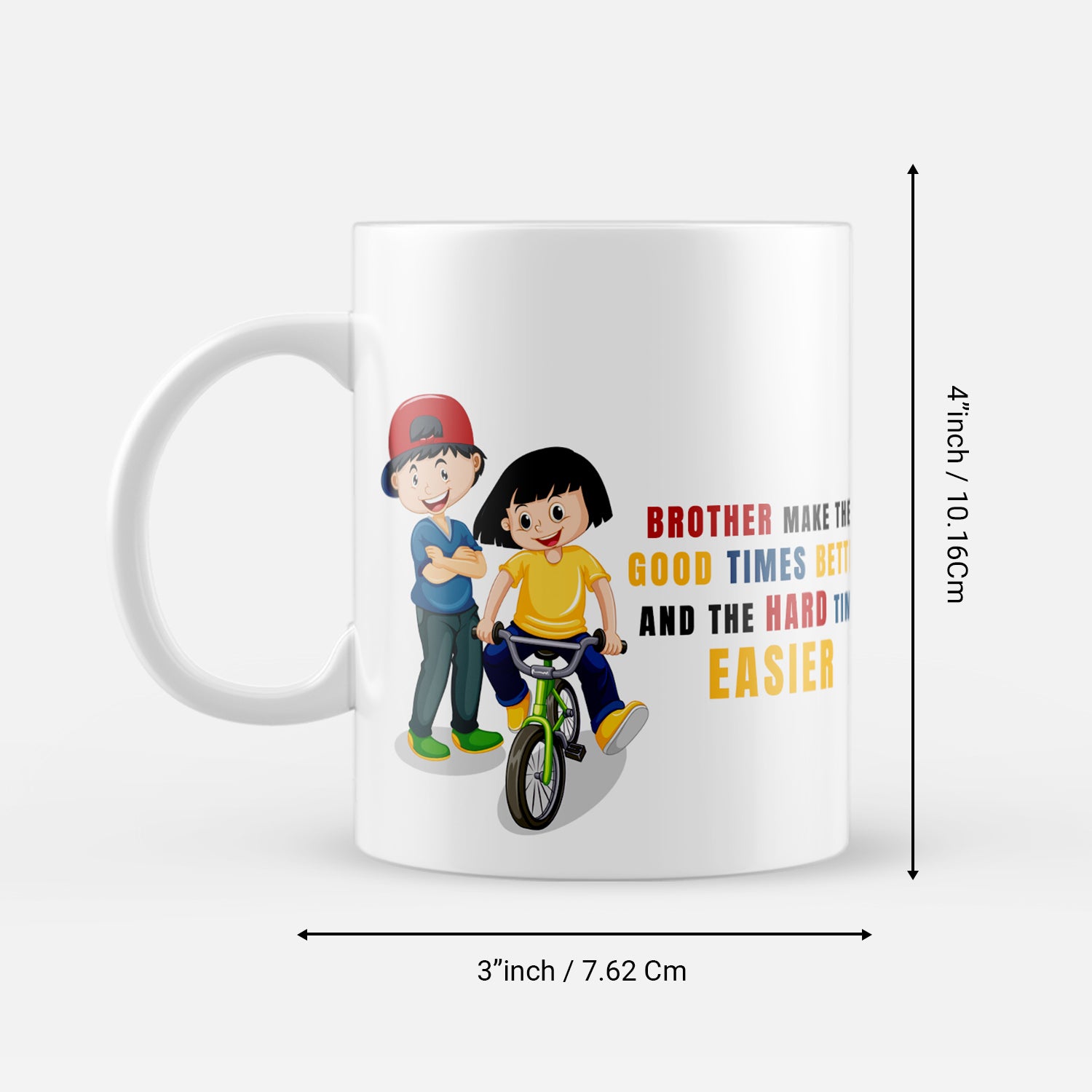 "Brother Make the Good Times Better" Rakhi theme Ceramic Coffee/Tea Mug 3
