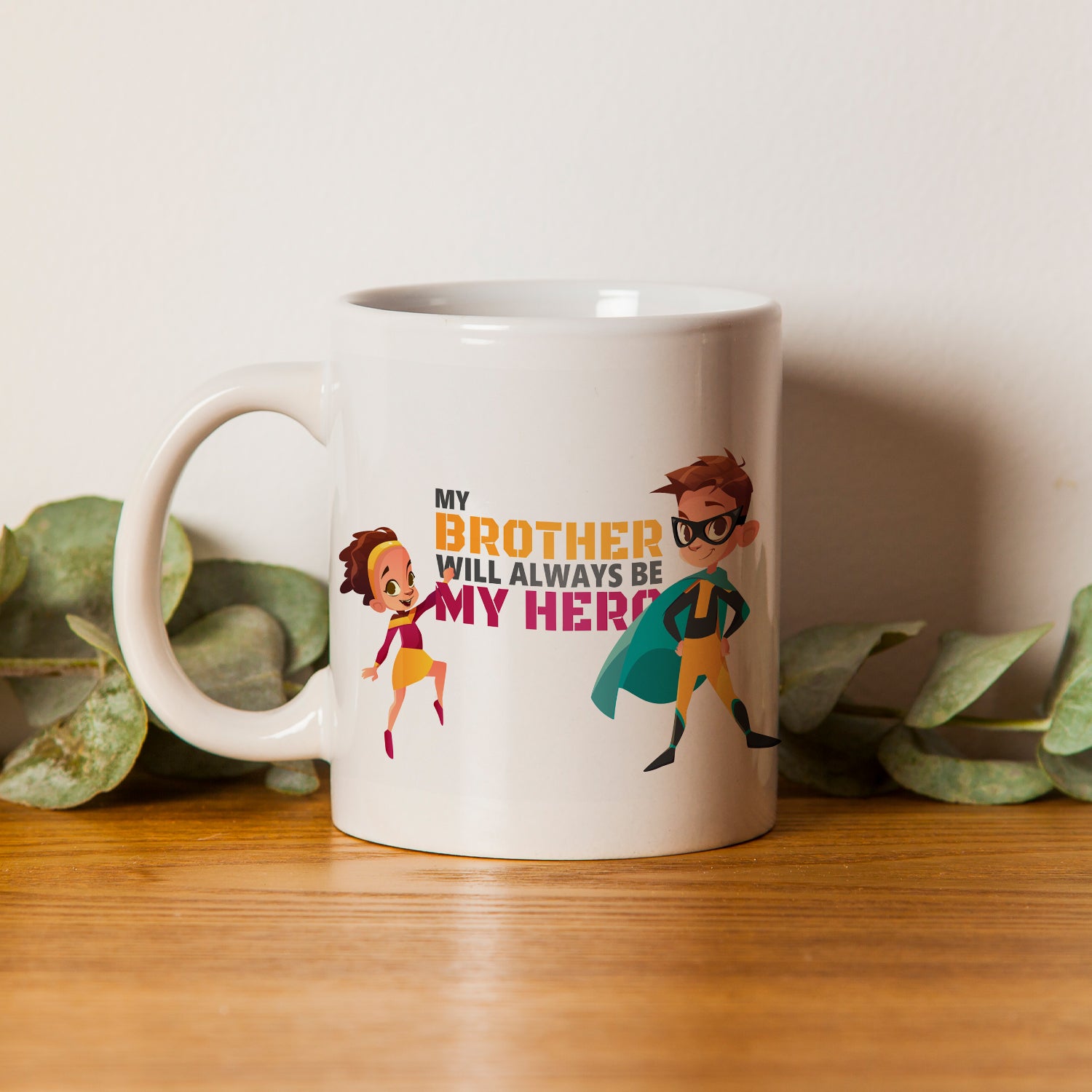 "My Brother will always be my Hero" Brother Ceramic Coffee/Tea Mug 1