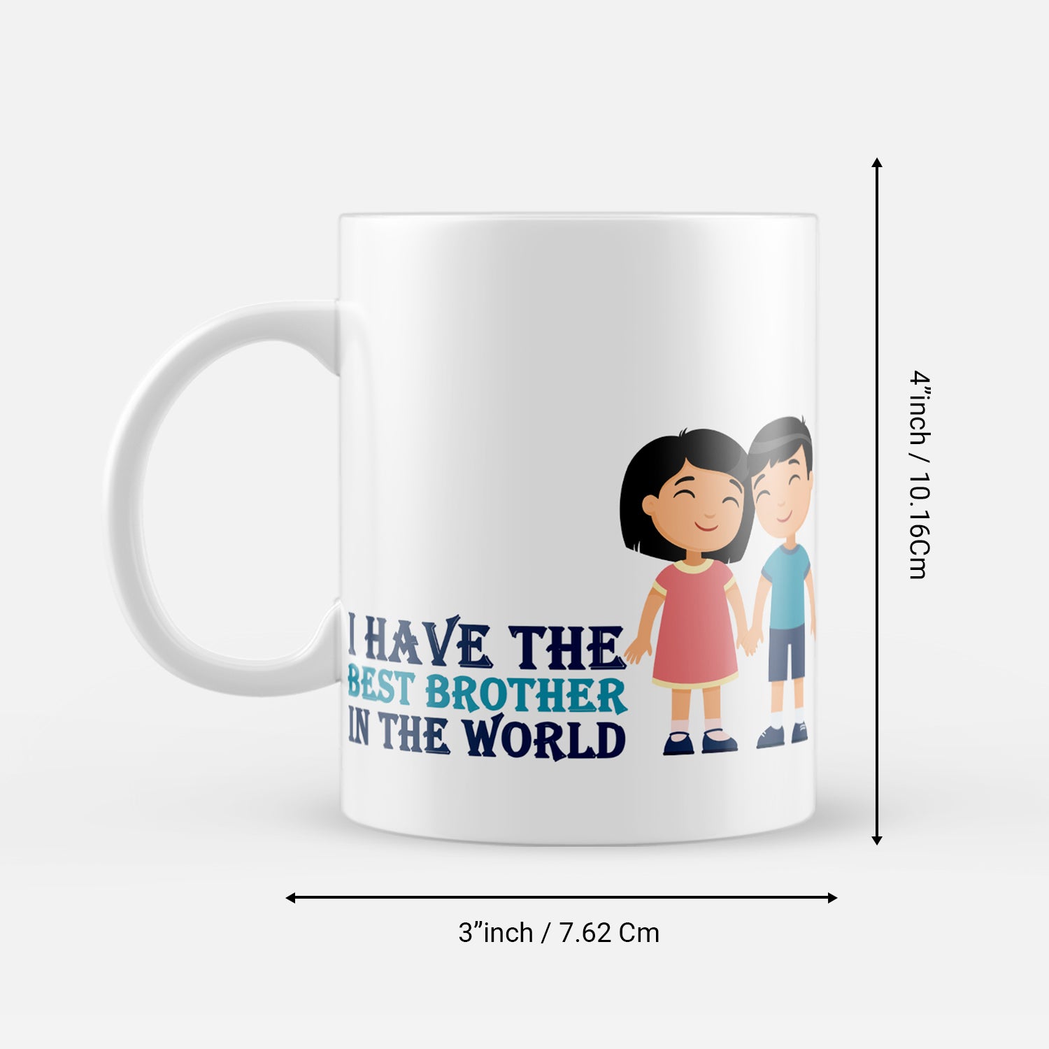 "I have the Best Brother In The World" Brother Ceramic Coffee/Tea Mug 3