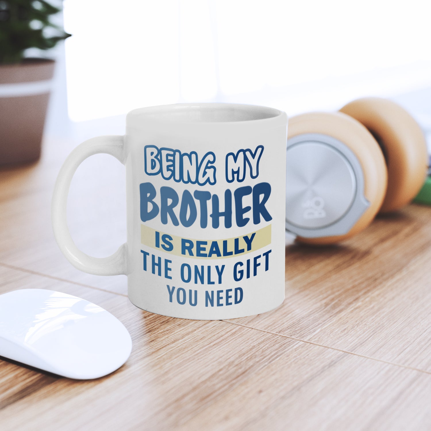 Being My Brother Is Really The Only Gift You Need Quotes Ceramic Tea/Coffee Mug