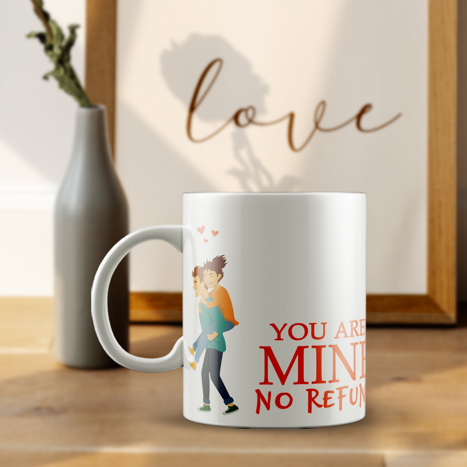 "You are mine No refund" Valentine Love theme Ceramic Coffee Mug 1