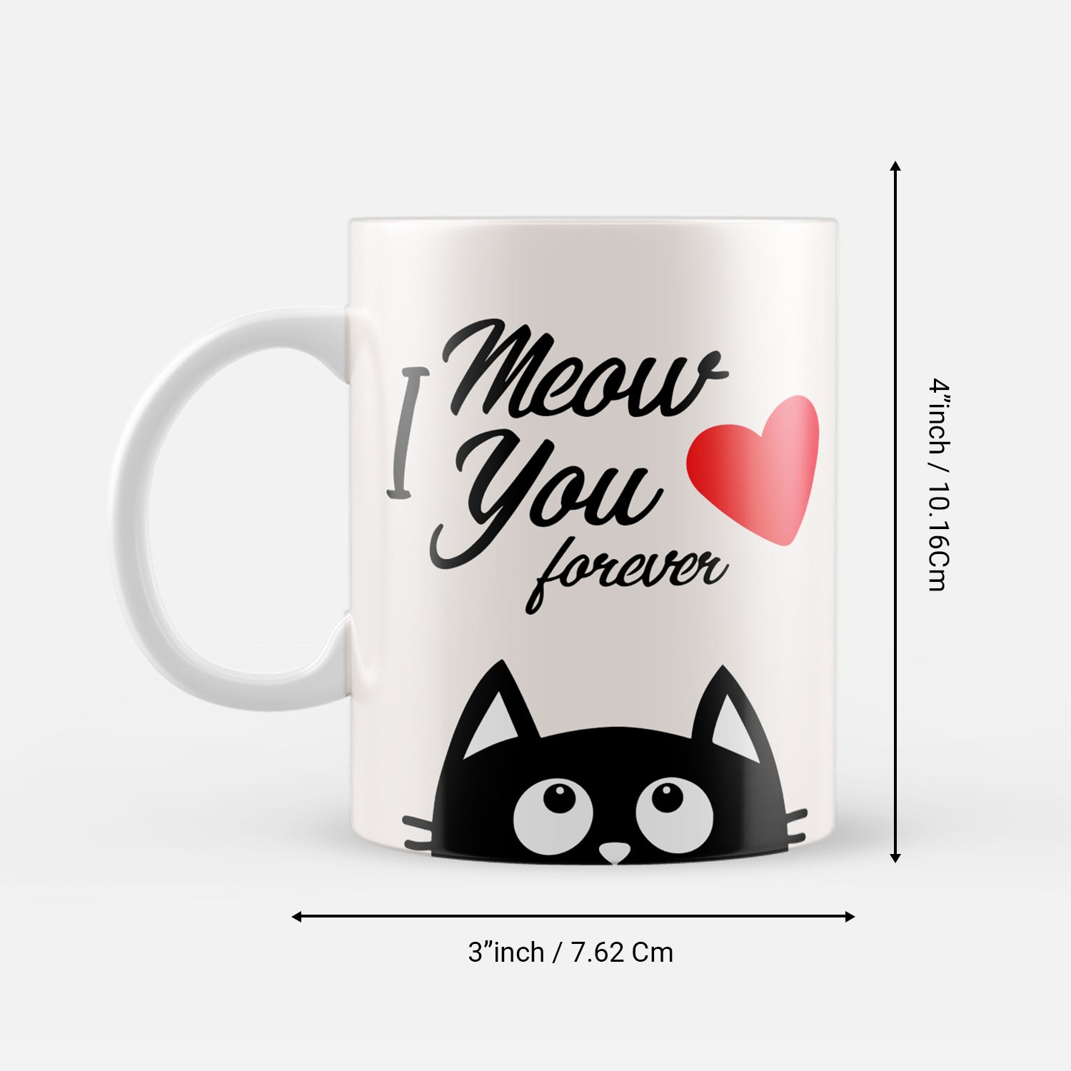 "I Meow you Forever" Valentine Love theme Ceramic Coffee Mug 3