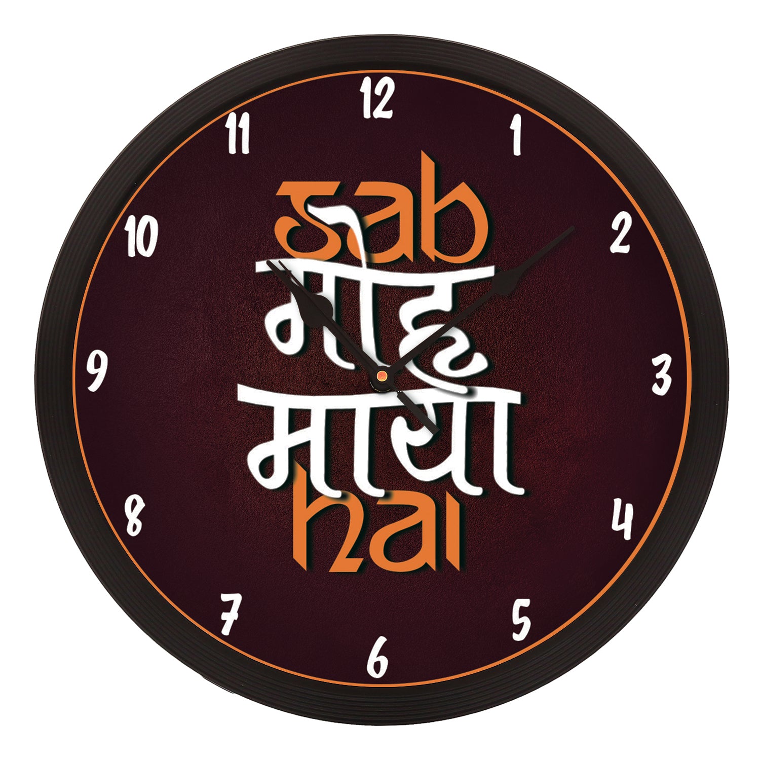 "Sab Moh Maaya Hai" Designer Round Analog Black Wall Clock