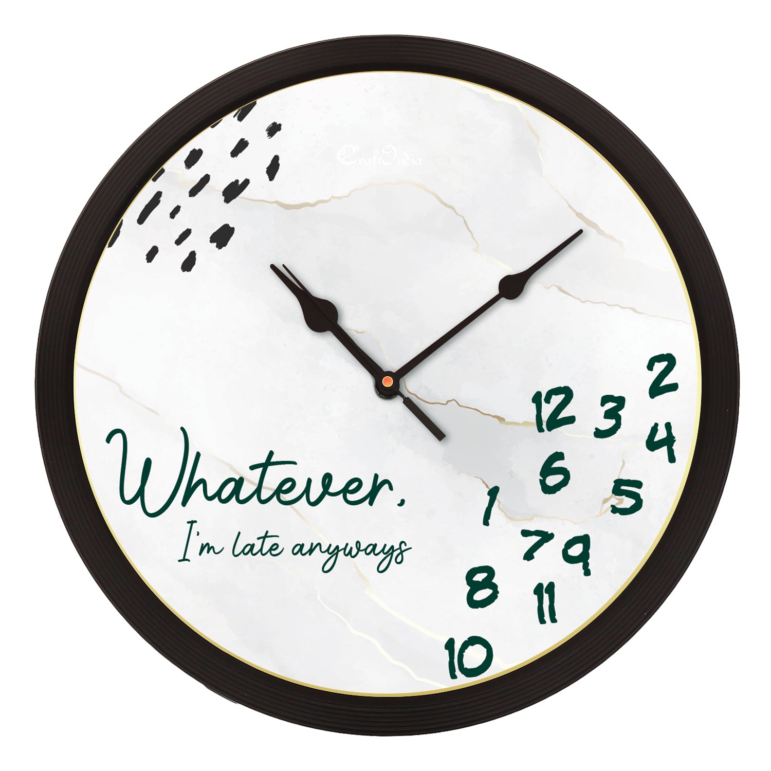 "Whatever I Am Late Always" Designer Round Analog Black Wall Clock