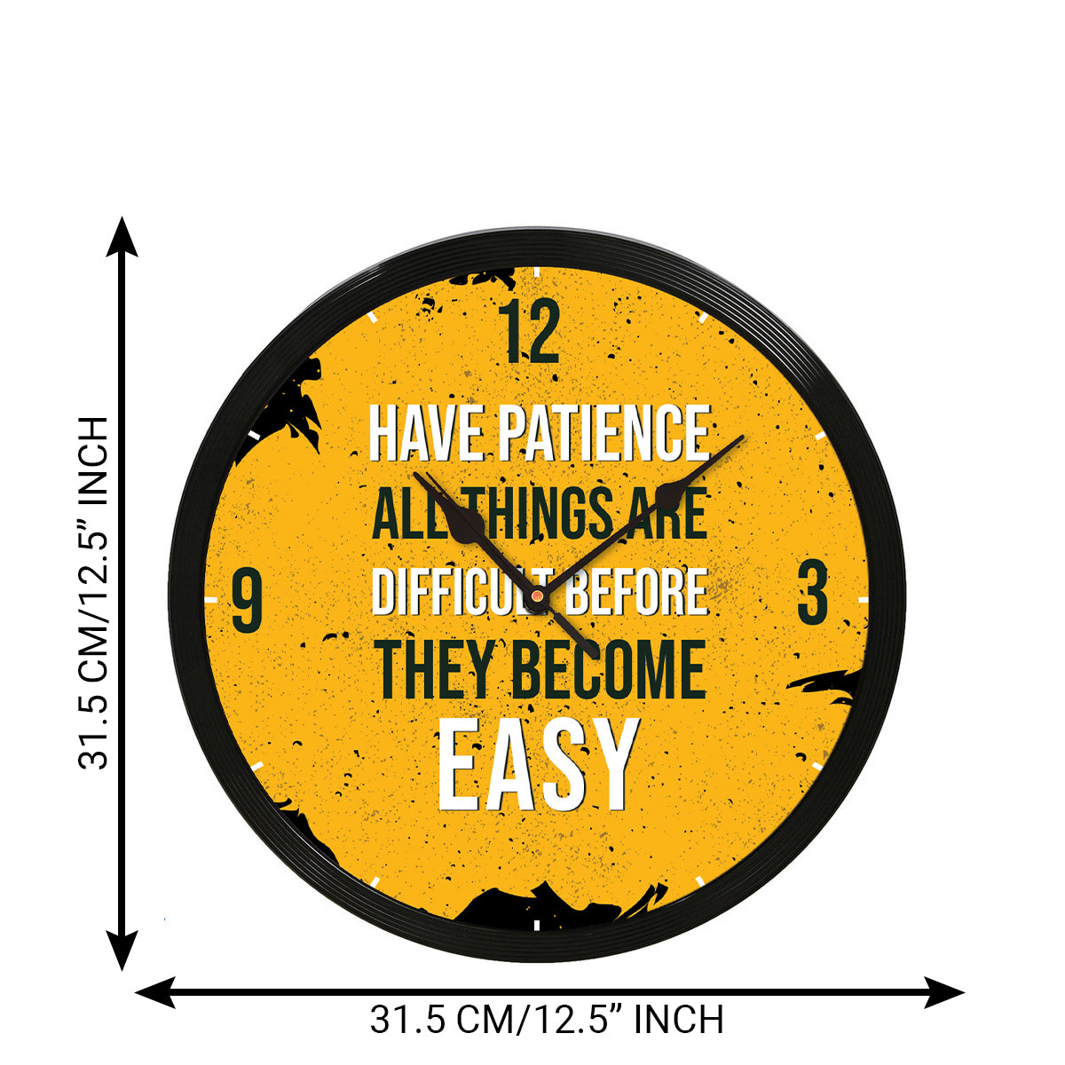 Have Patience All Things Are Difficult Before They Become Easy Quotes Round Designer Wall Clock 3