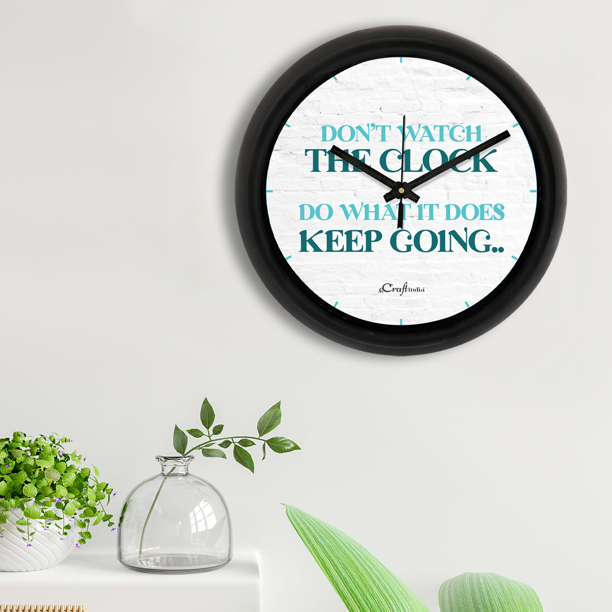 Don't Watch The Clock, Do What It Does. Keep Going Quote Round Shape Designer Wall Clock 2
