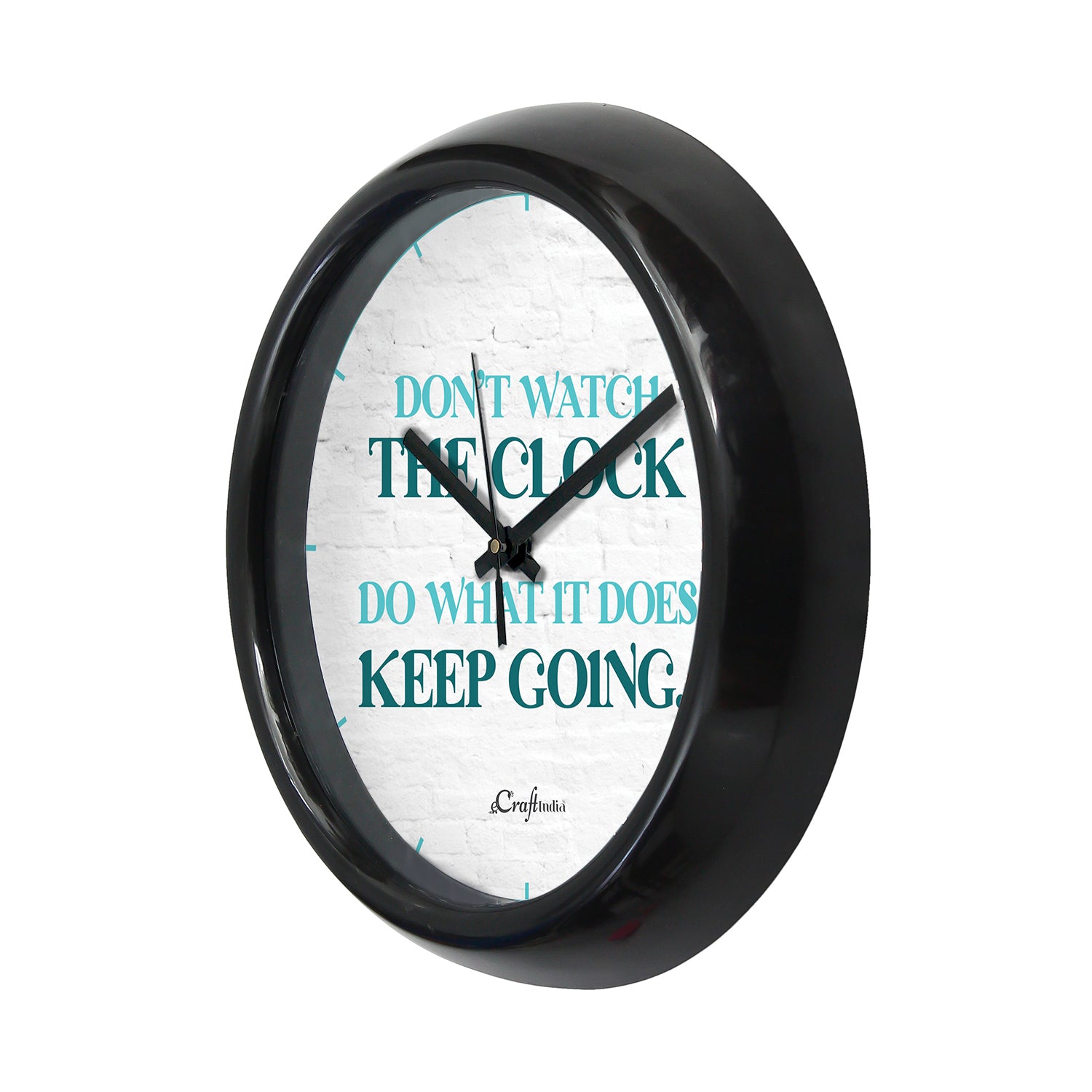 Don't Watch The Clock, Do What It Does. Keep Going Quote Round Shape Designer Wall Clock 4