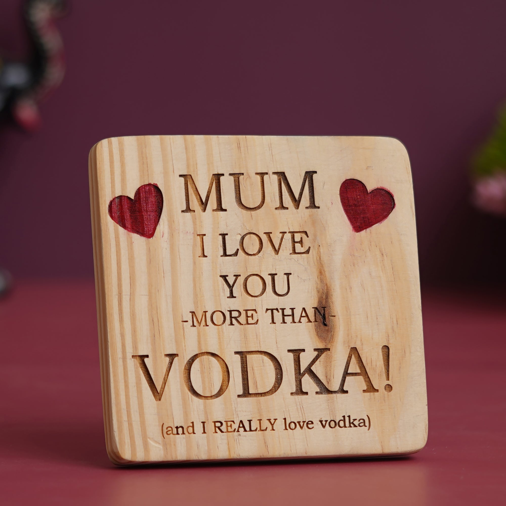eCraftIndia Brown Wooden "Mum I love you more than Vodka (And I really love Vodka)" Decorative Showpiece Gift
