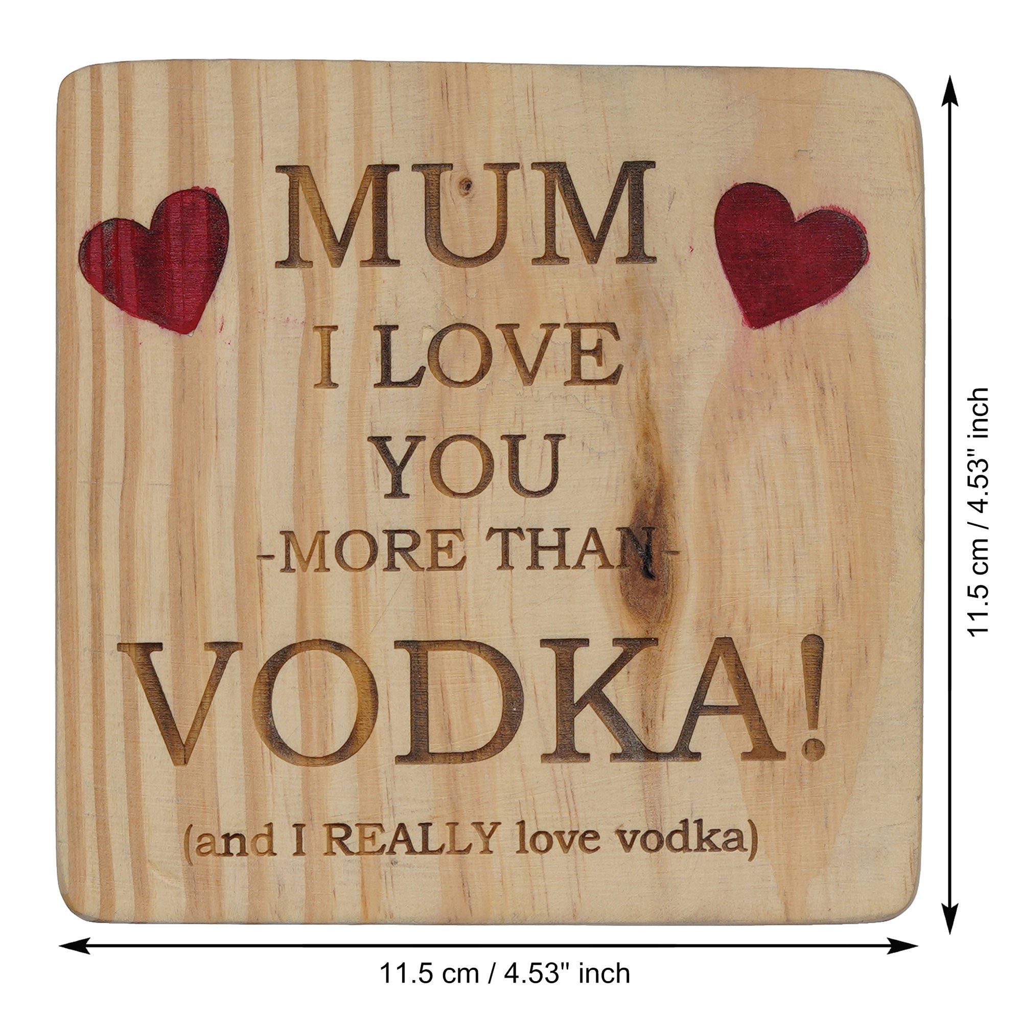 eCraftIndia Brown Wooden "Mum I love you more than Vodka (And I really love Vodka)" Decorative Showpiece Gift 3