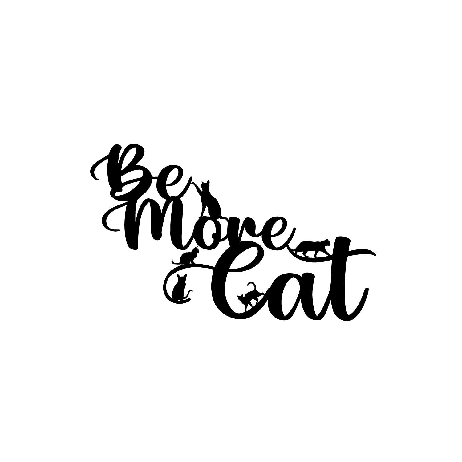 "Be More Cat" Black Engineered Wood Wall Art Cutout, Ready to Hang Home Decor