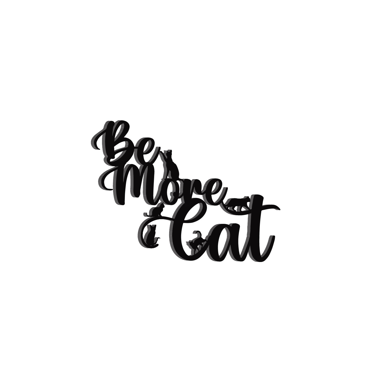 "Be More Cat" Black Engineered Wood Wall Art Cutout, Ready to Hang Home Decor 1