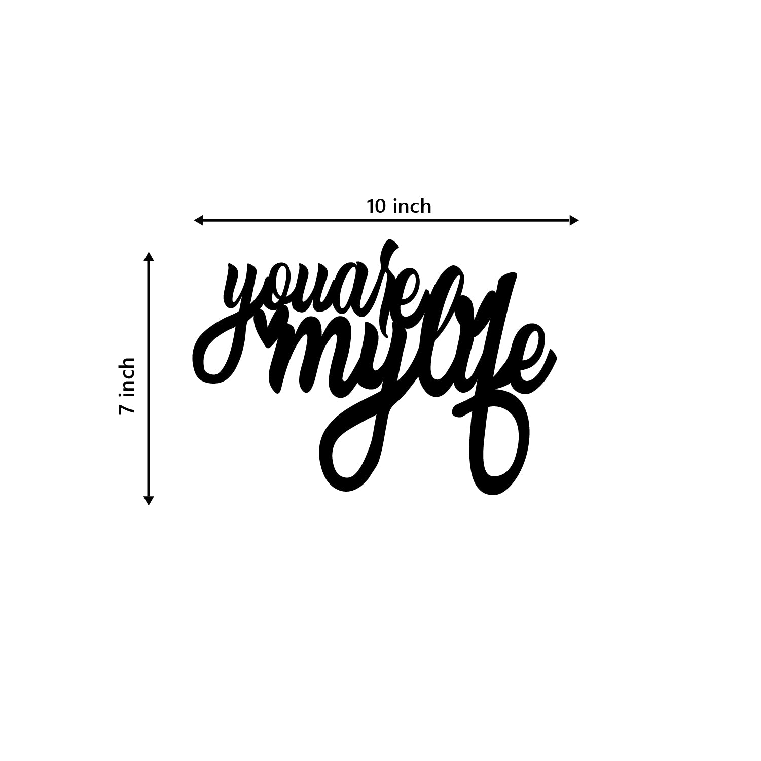 You Are My Life Love Theme Black Engineered Wood Wall Art Cutout, Ready To Hang Home Decor 3