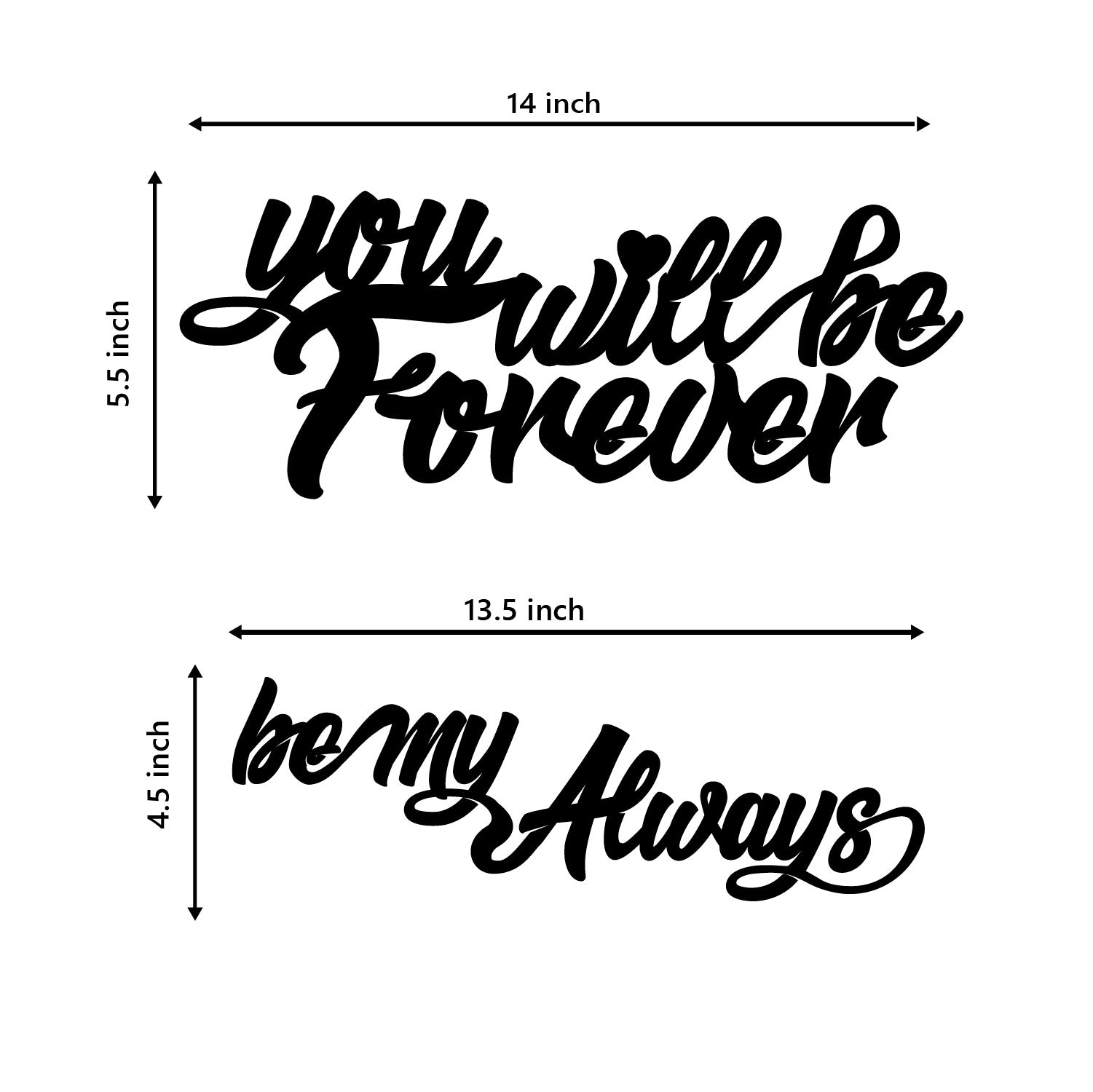"You Will be Forever, Be My Always" Love Theme Black Engineered Wood Wall Art Cutout, Ready to Hang Home Decor 3