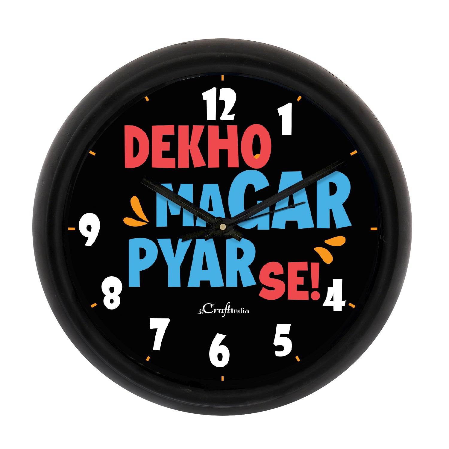 "Dekho Magar Pyaar Se" Black Designer Round Analog Black Wall Clock
